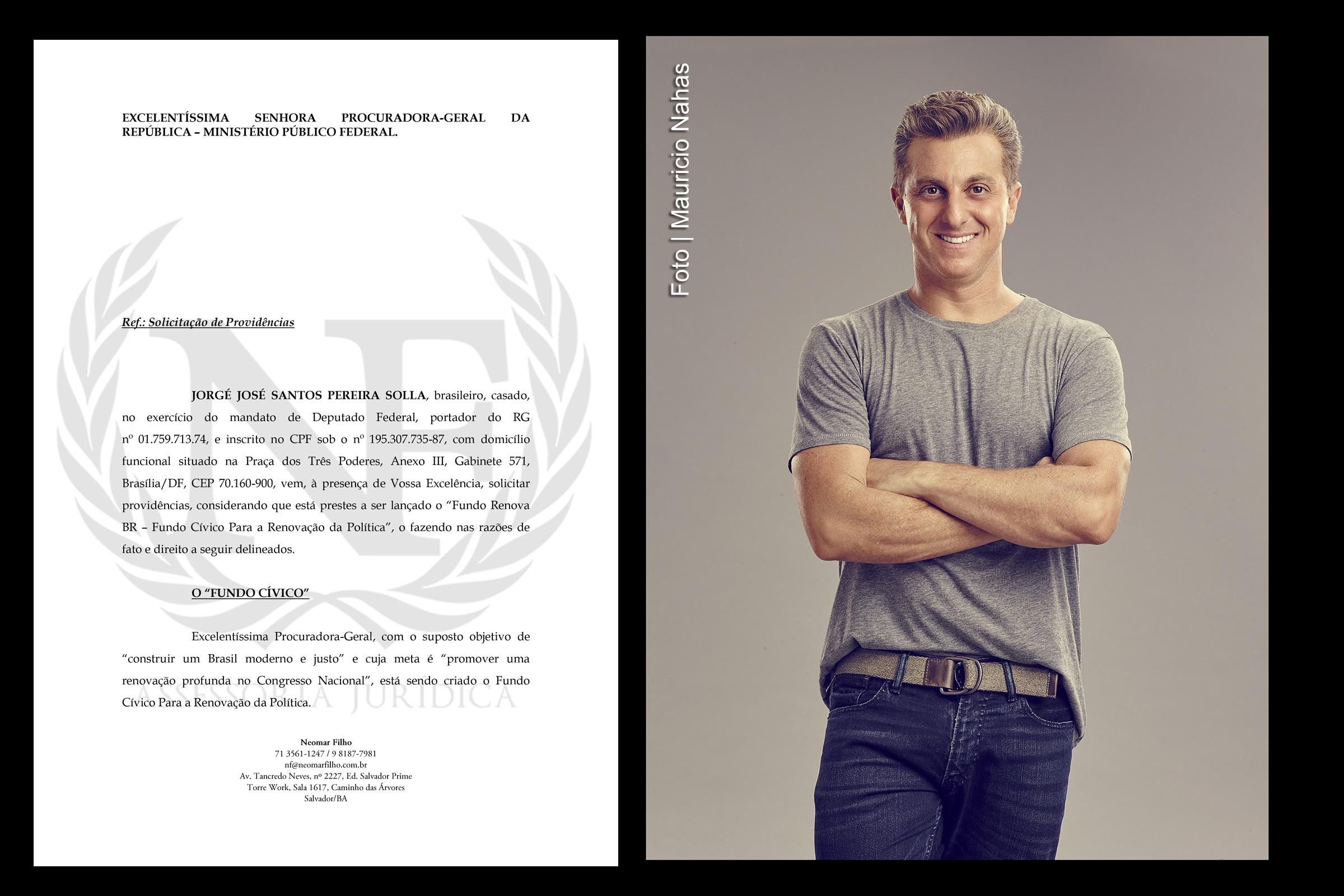 Representação na PGR e Luciano Huck. Apresentador é acusado de tentativa de uso de recursos ilegais em campanha eleitoral.