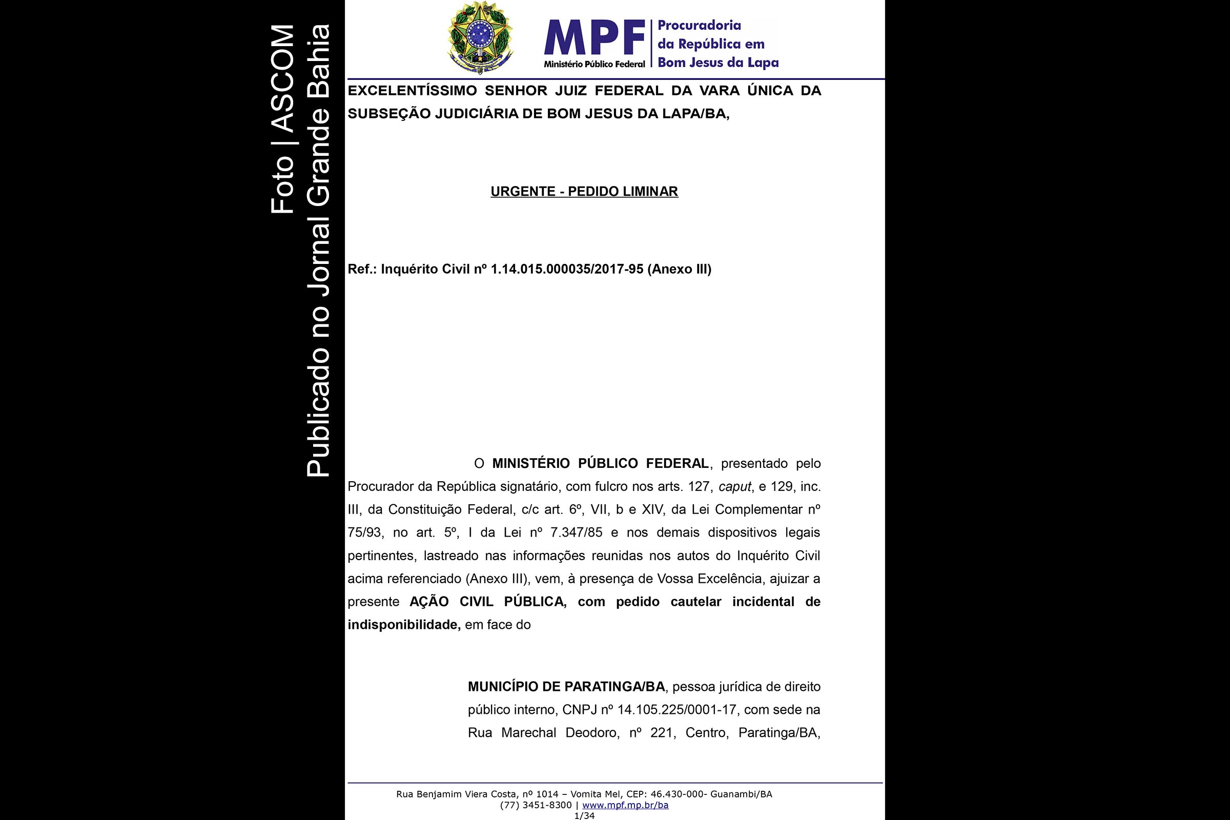 Segundo dados levantados em investigação do MPF, o prefeito de Paratinga pretendia gastar os recursos de forma livre e desvinculada da Educação.