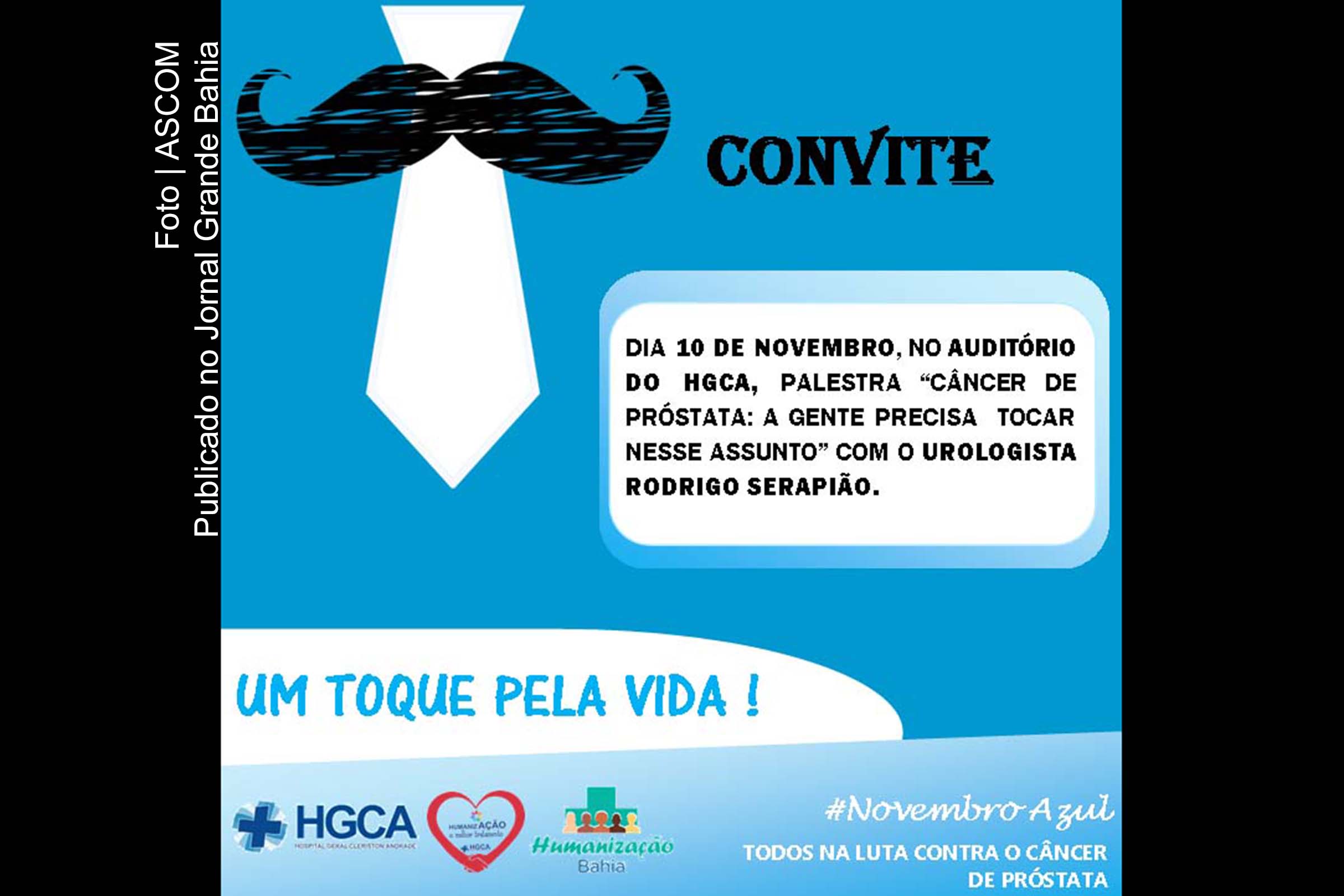 Convite anuncia palestra ‘Câncer de Próstata: a gente precisa tocar neste assunto’.