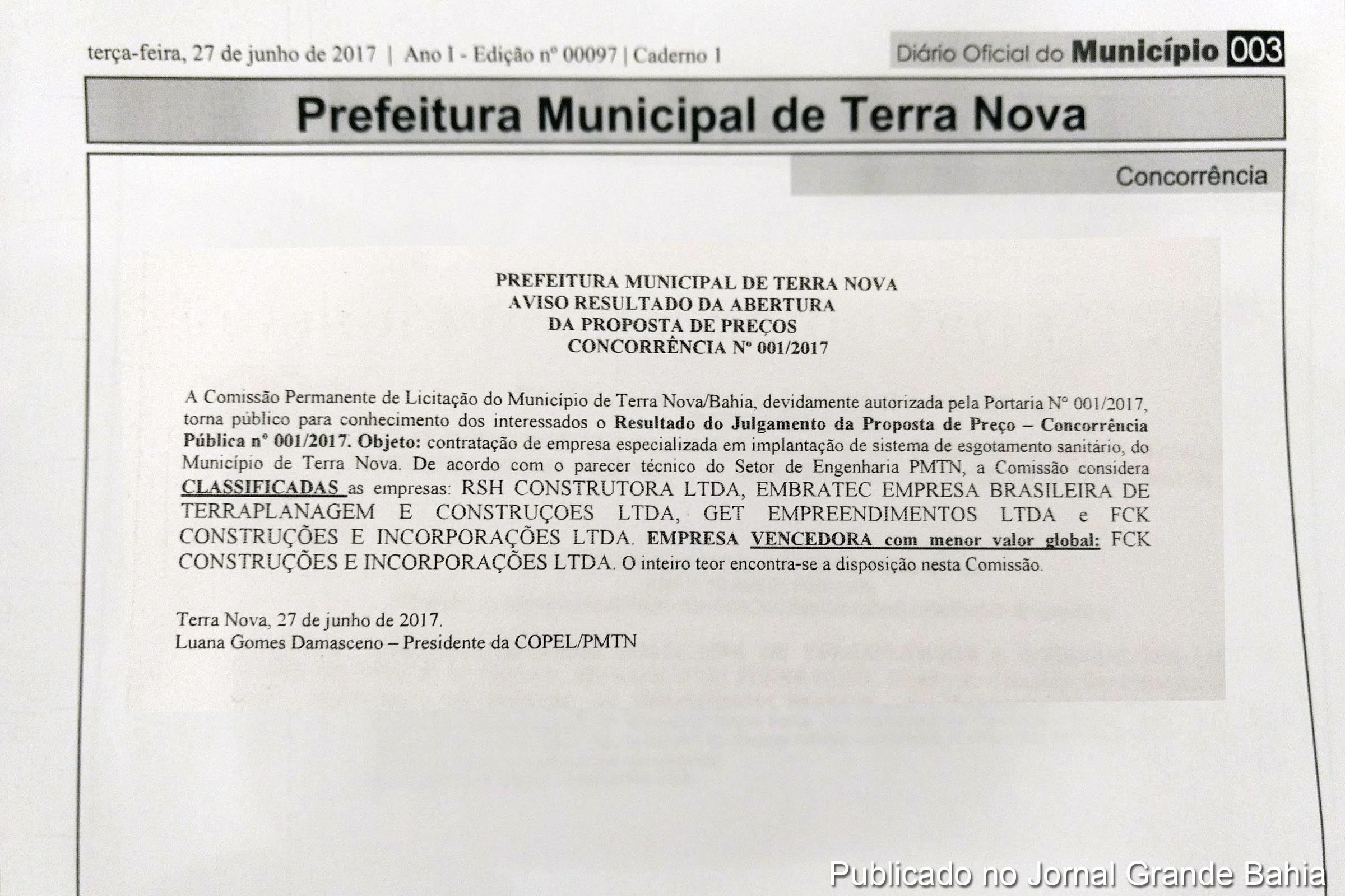 Publicação no Diário Oficial de Terra Nova, de 27 de junho de 2017, registra a FCK Construções como legítima vencedora da licitação 001/2017.