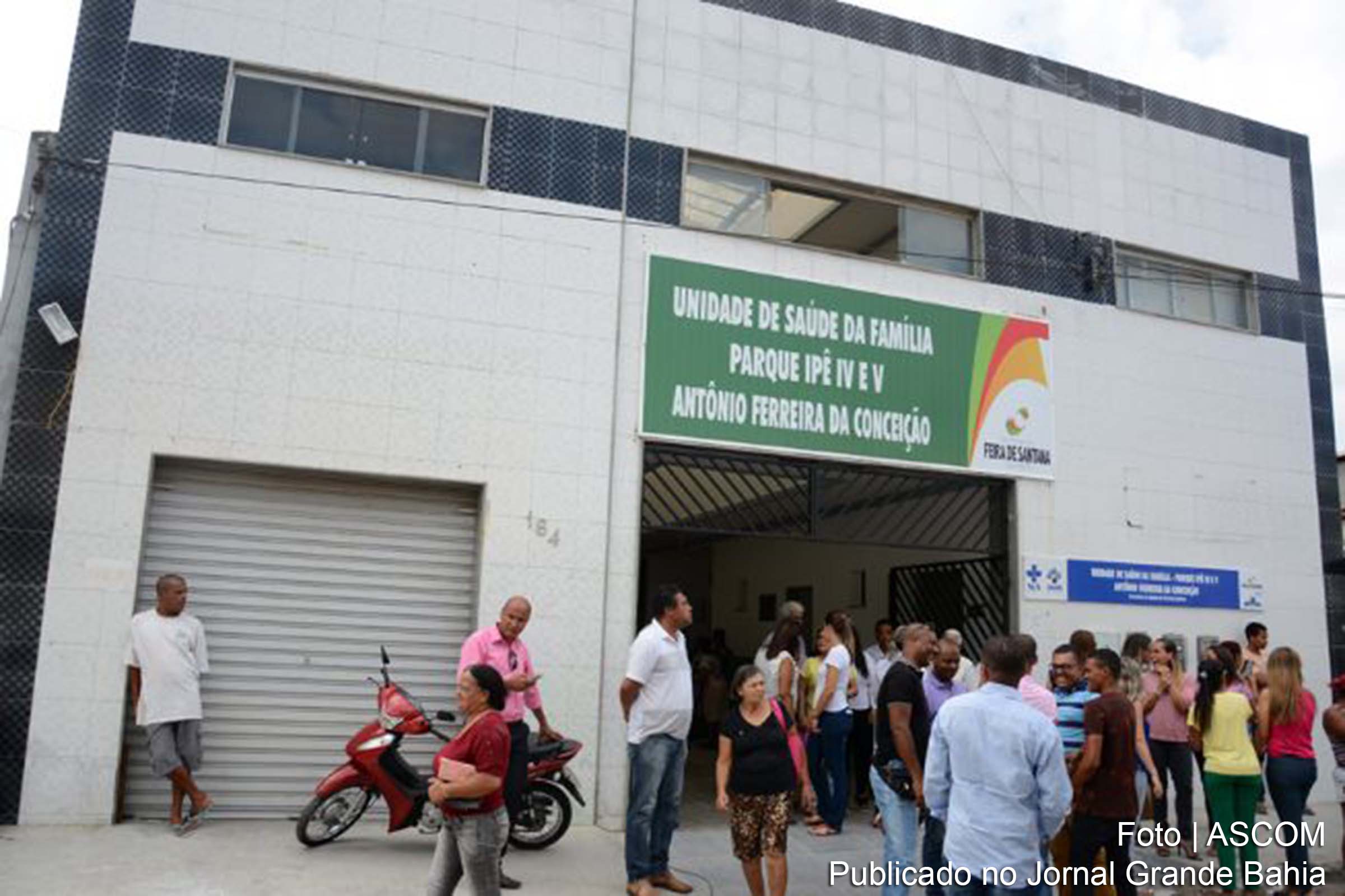 Fachada da Unidade de Saúde da Família IV e V Antônio Ferreira da Conceição, inaugurada no Bairro Parque Ipê, em Feira de Santana