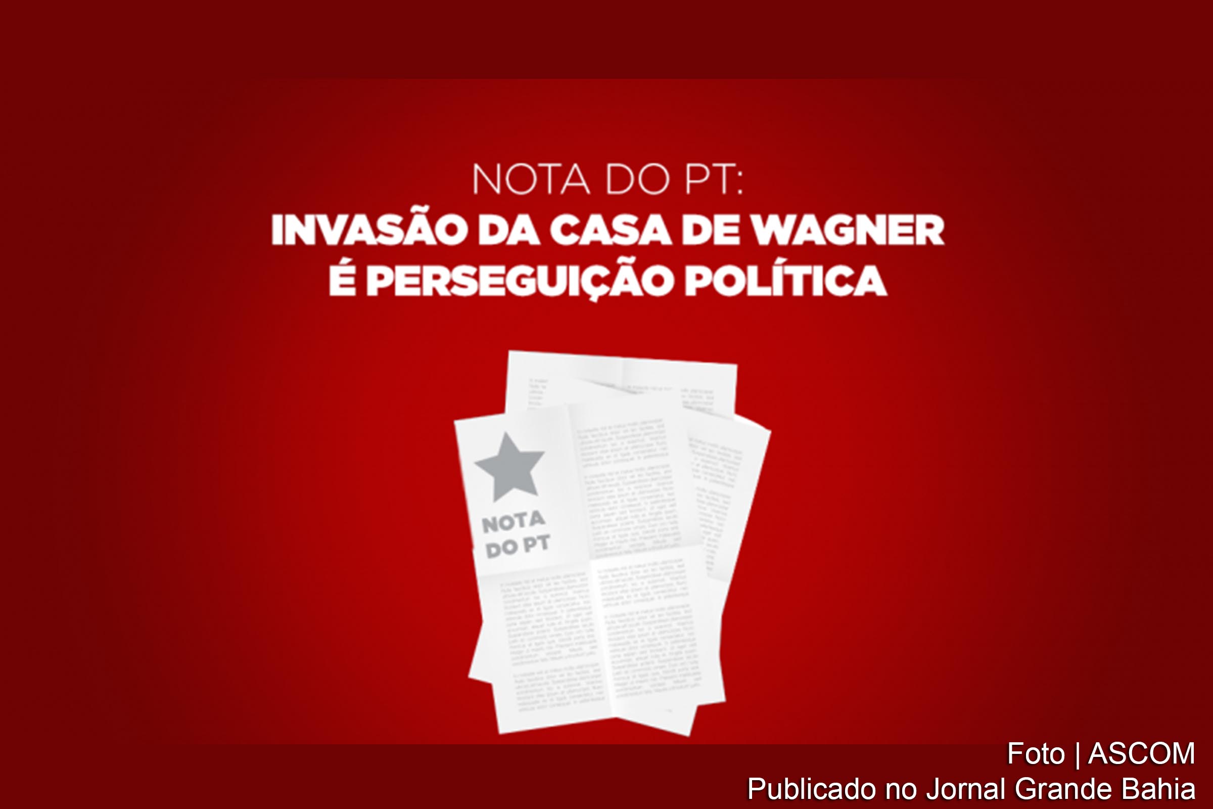 Sobre Operação Cartão Vermelho, Partido dos Trabalhadores diz que ex-governador Jaques Wagner sofre perseguição política
