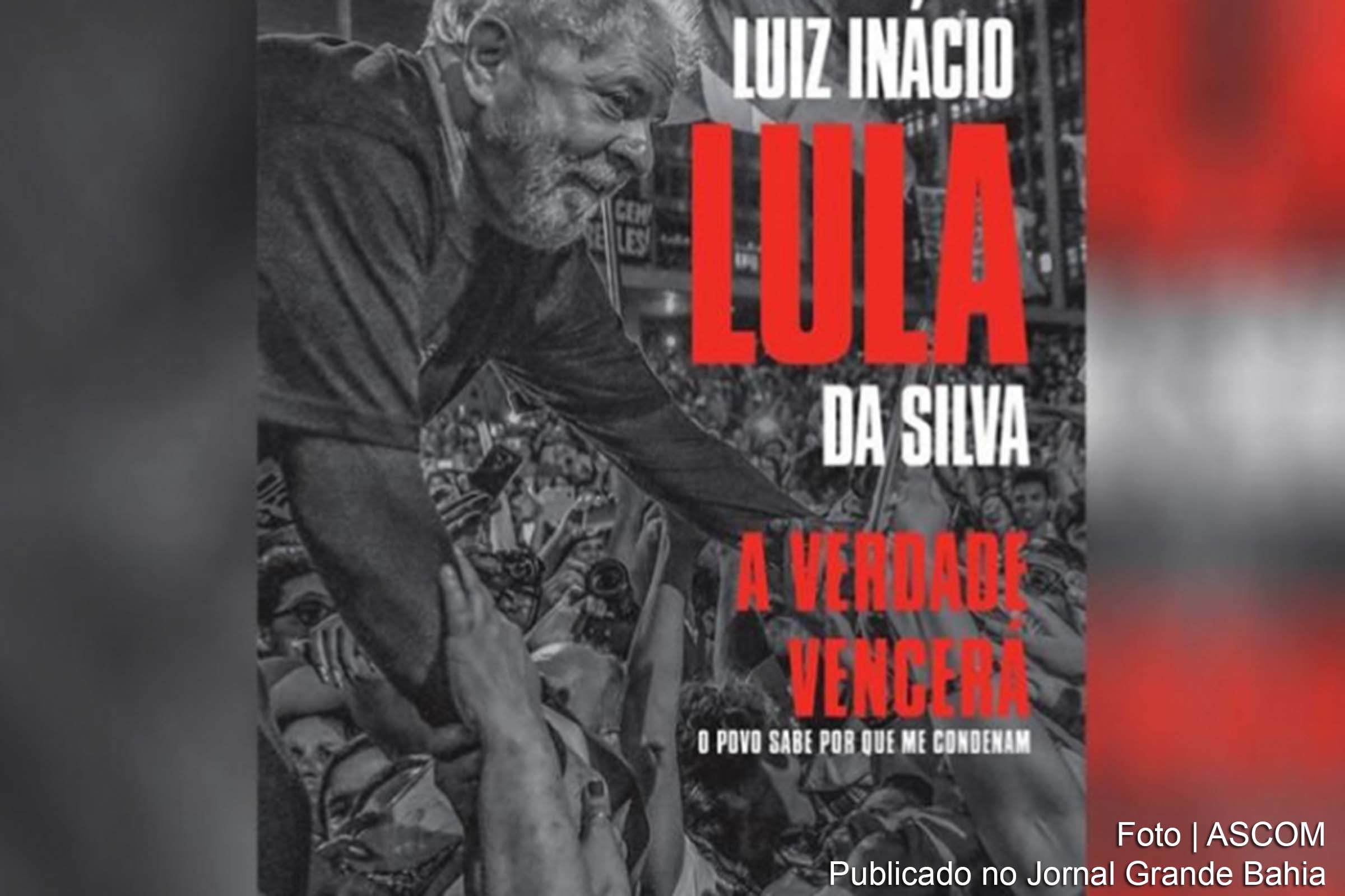 Ex-presidente Lula lança o livro 'A Verdade vencerá - o povo sabe por que me condenam'.