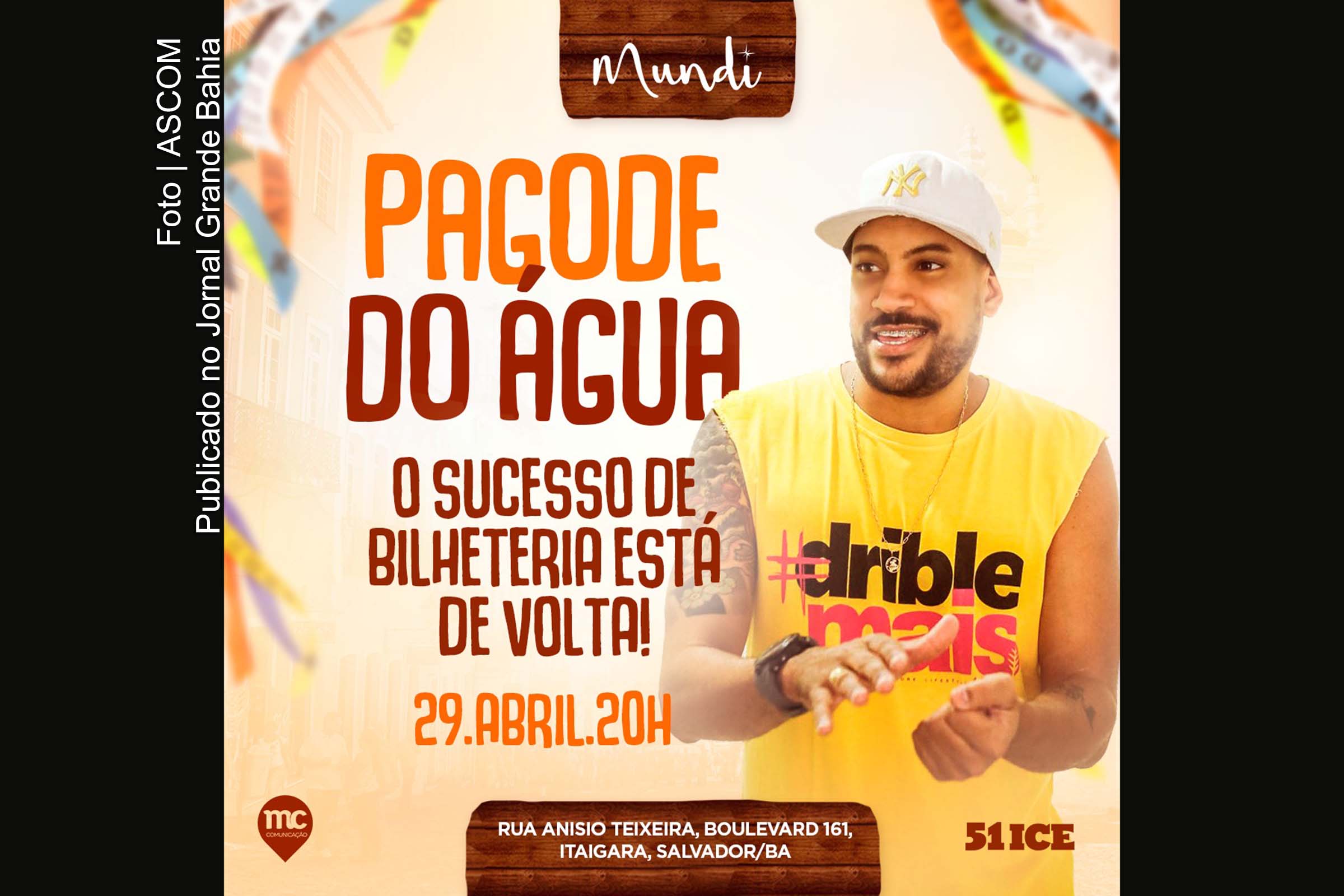Cartaz anuncia Pagode do Água.