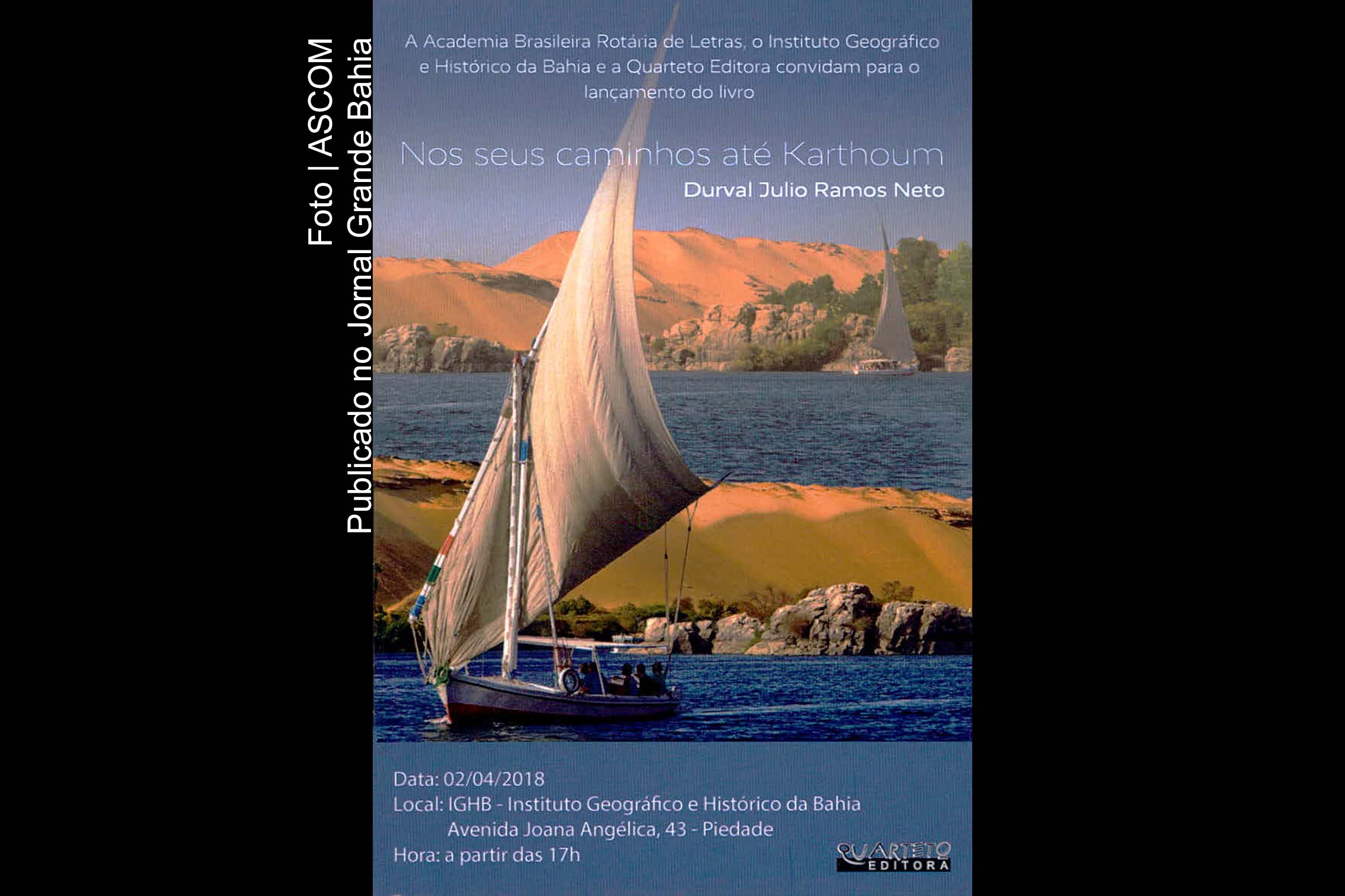 Convite de lançamento do livro 'Nos seus caminhos até Karthoum', de autoria ex-conselheiro da OAB Bahia Durval Julio Ramos Neto.