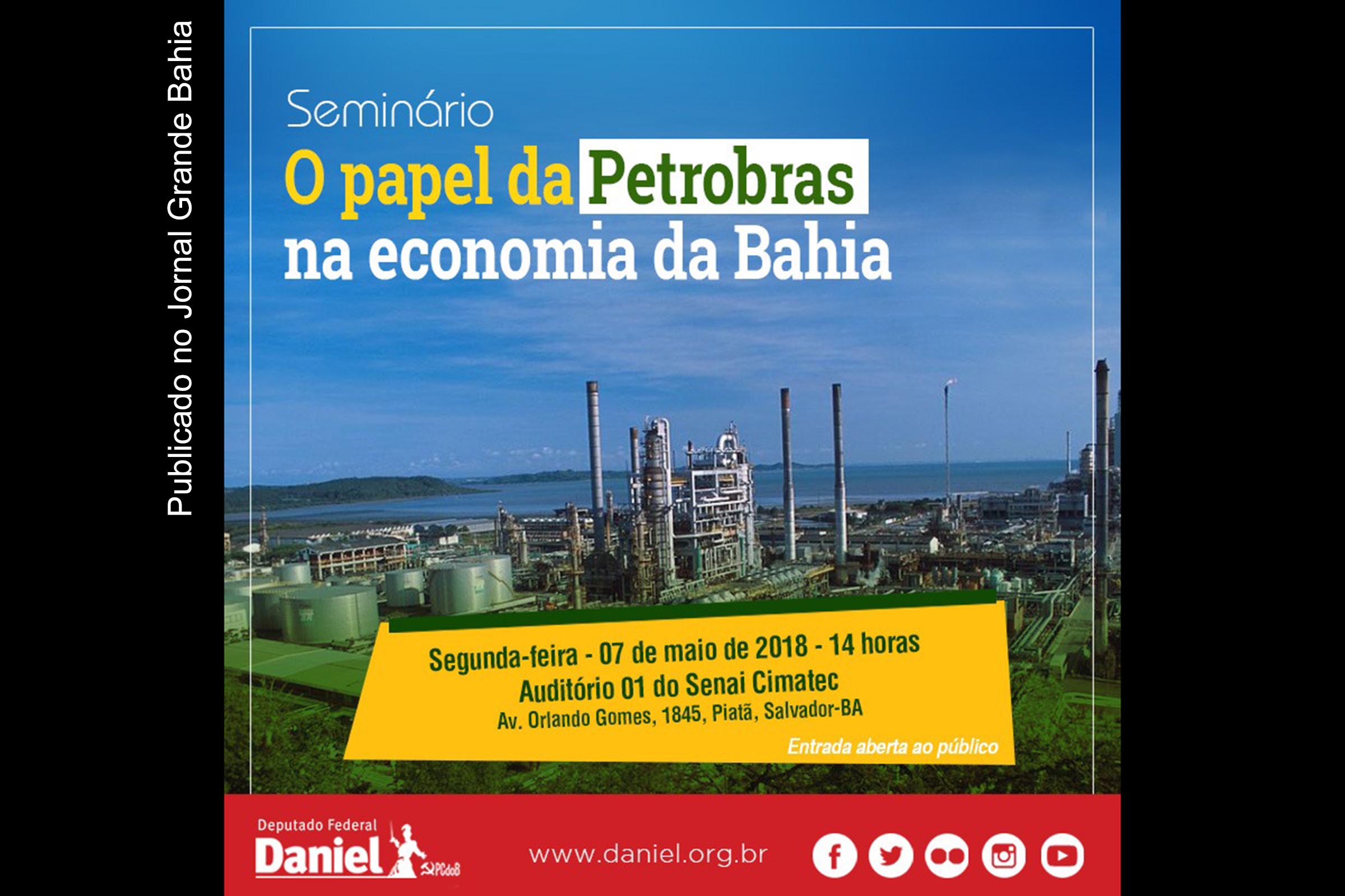Cartaz anuncia seminário com tema 'O papel da Petrobras na economia da Bahia'.