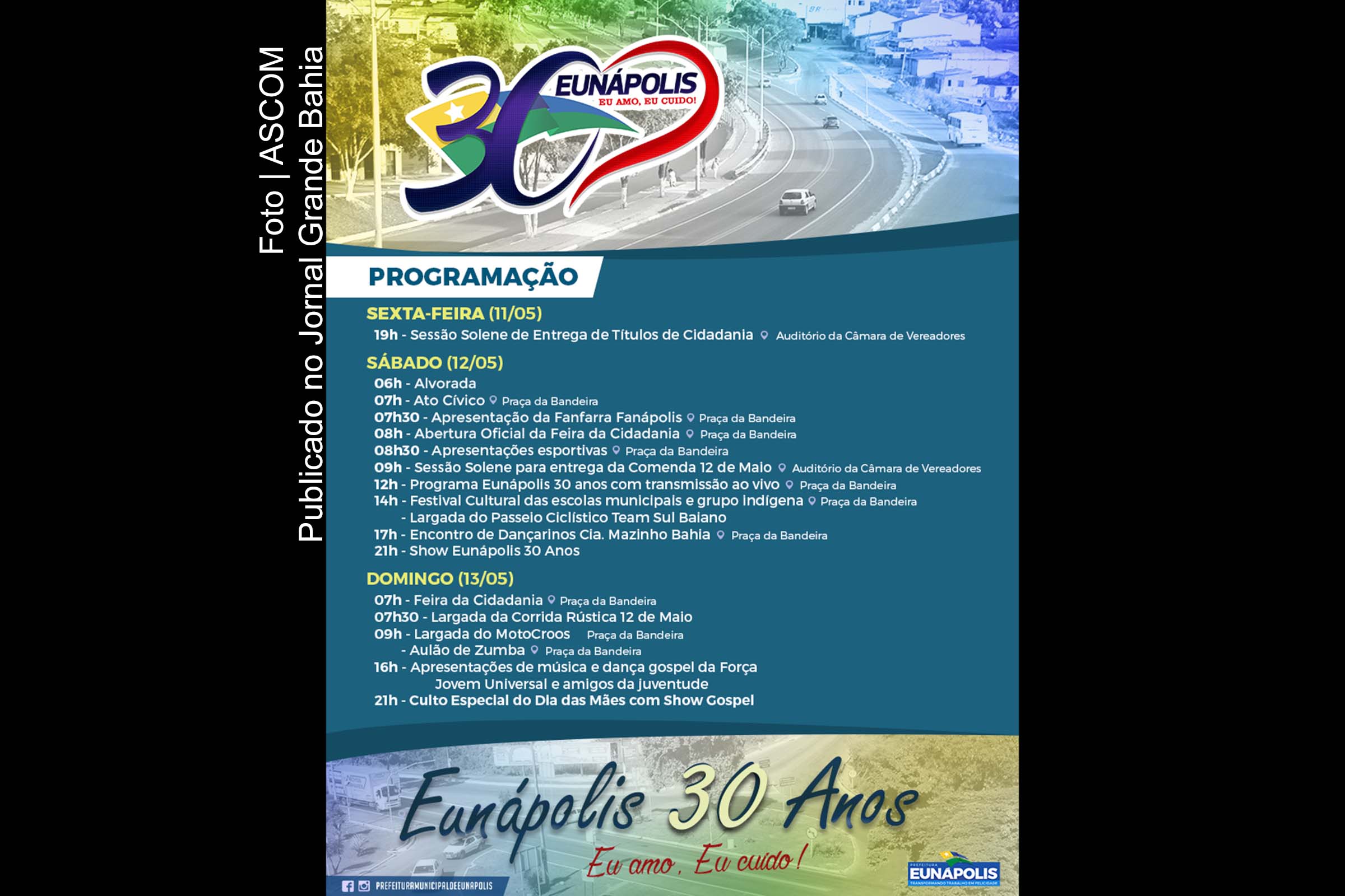Cartaz anuncia programação para o aniversário de 30 anos de emancipação política do município de Eunápolis.