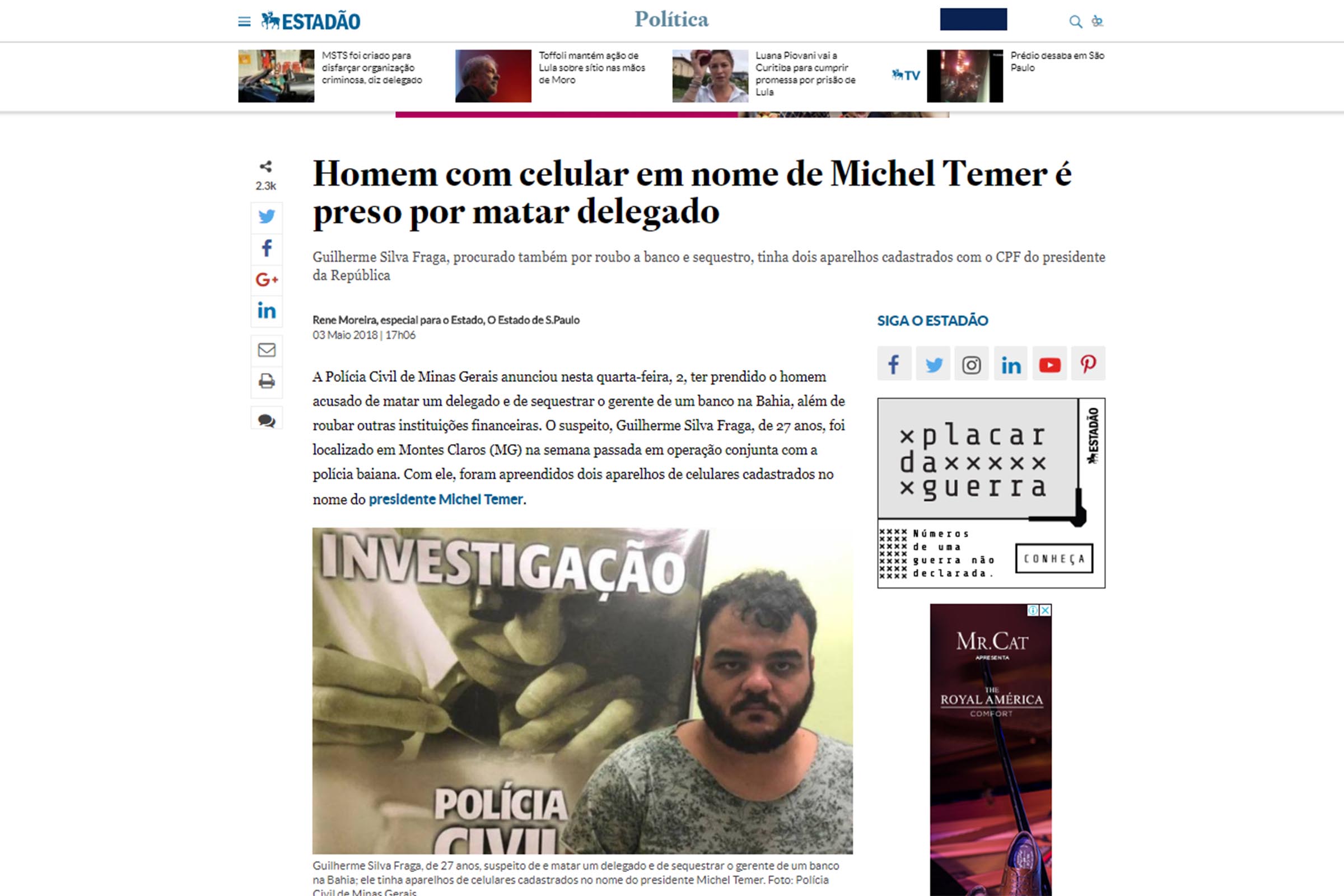 Reportagem do Jornal Estadão relata prisão do suspeito Guilherme Silva Fraga, possível responsável por fraudar dados de José Ronaldo e Michel Temer.