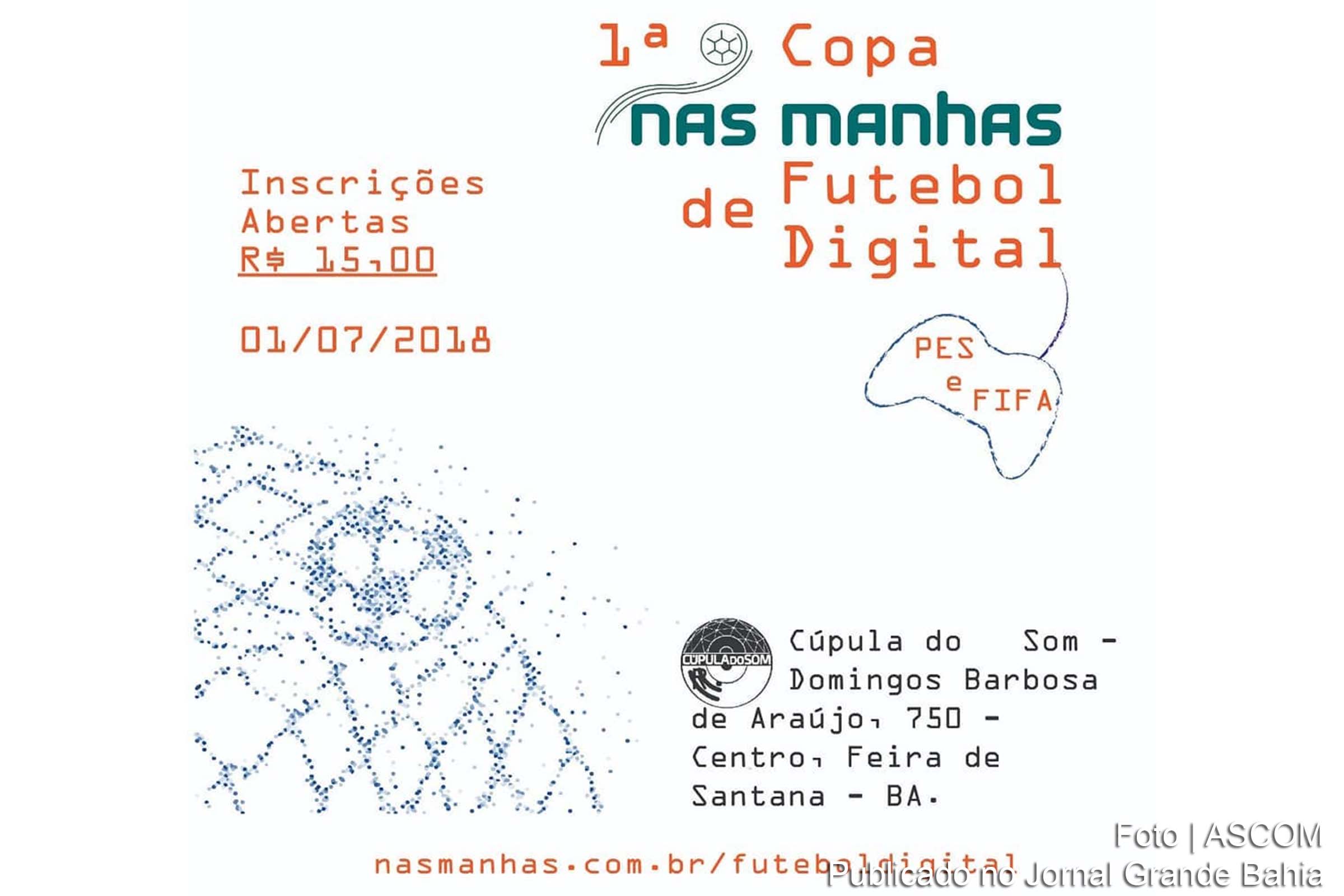 1ª Copa Nas Manhas de Futebol Digital ocorre em Feira de Santana