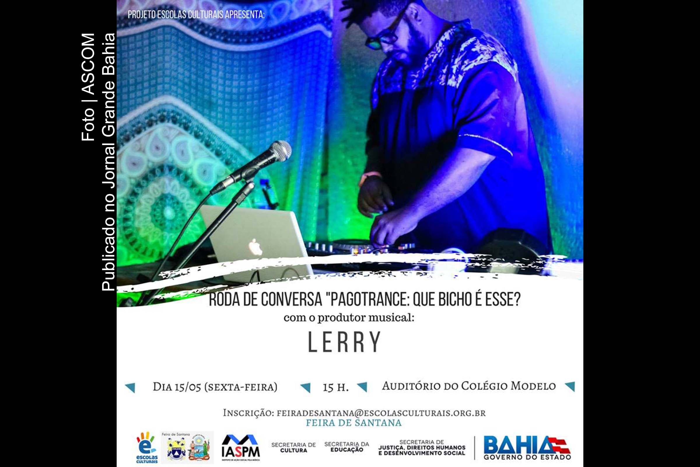 Feira de Santana: Projeto Escolas Culturais realiza roda de conversa artística com o produtor musical Lerry