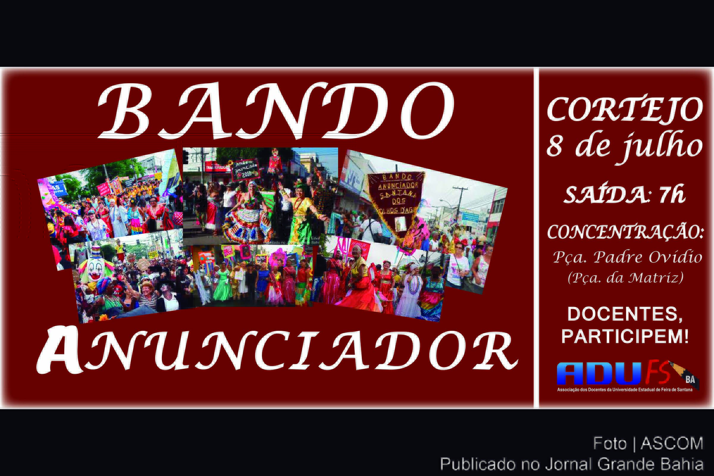 Cartaz anuncia presença da Adufs no Bando Anunciador.