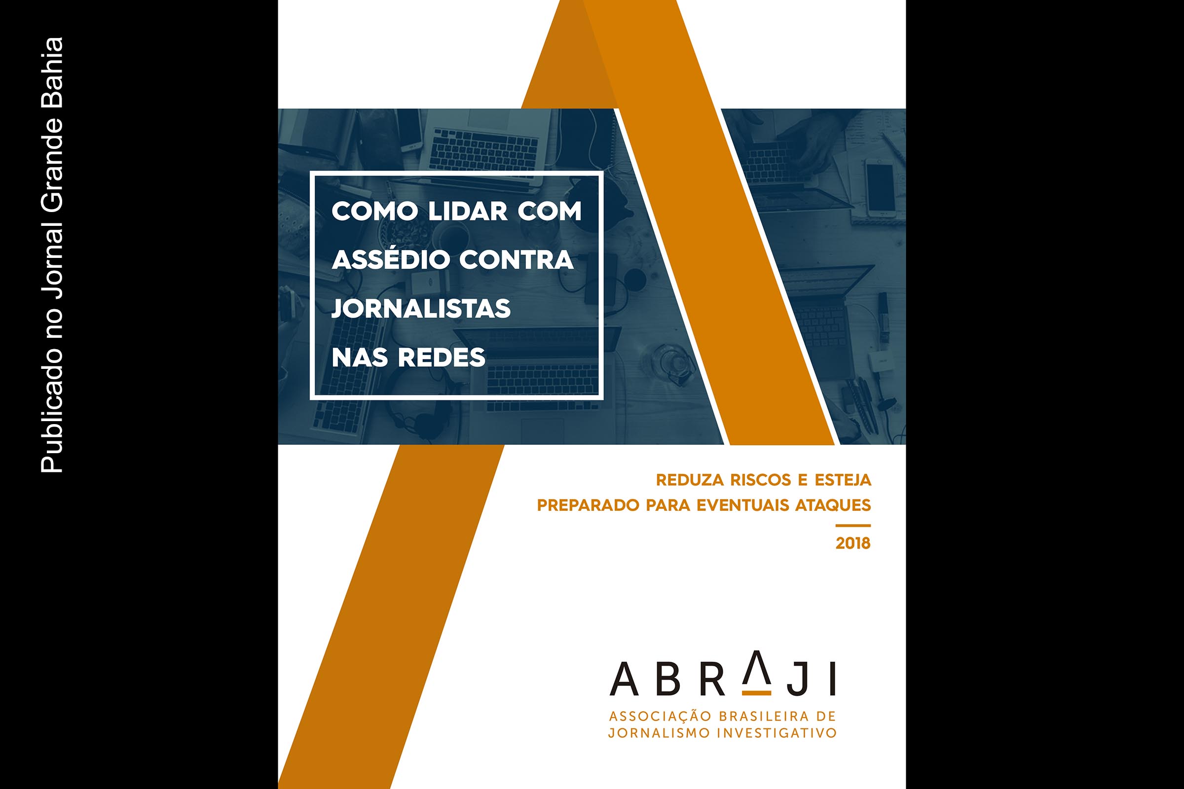 Capa do Manual da ABRAJI, publicação abora 'Como lidar com assédio contra jornalistas nas redes'.