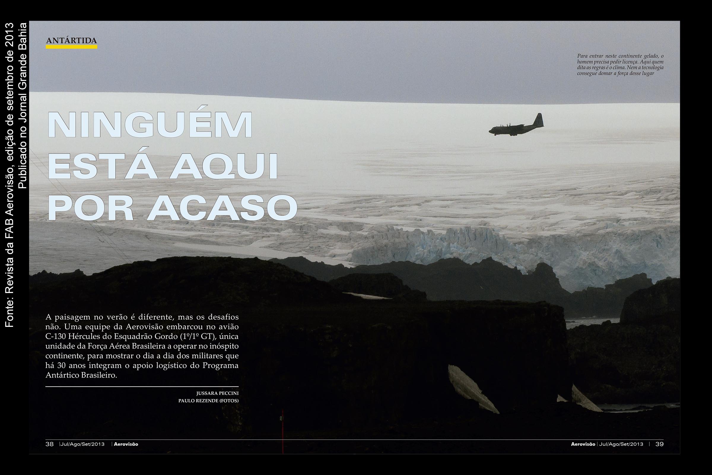 Revista Aerovisão apresenta reportagem sobre apoio logístico da FAB à Estação Antártica Comandante Ferraz.