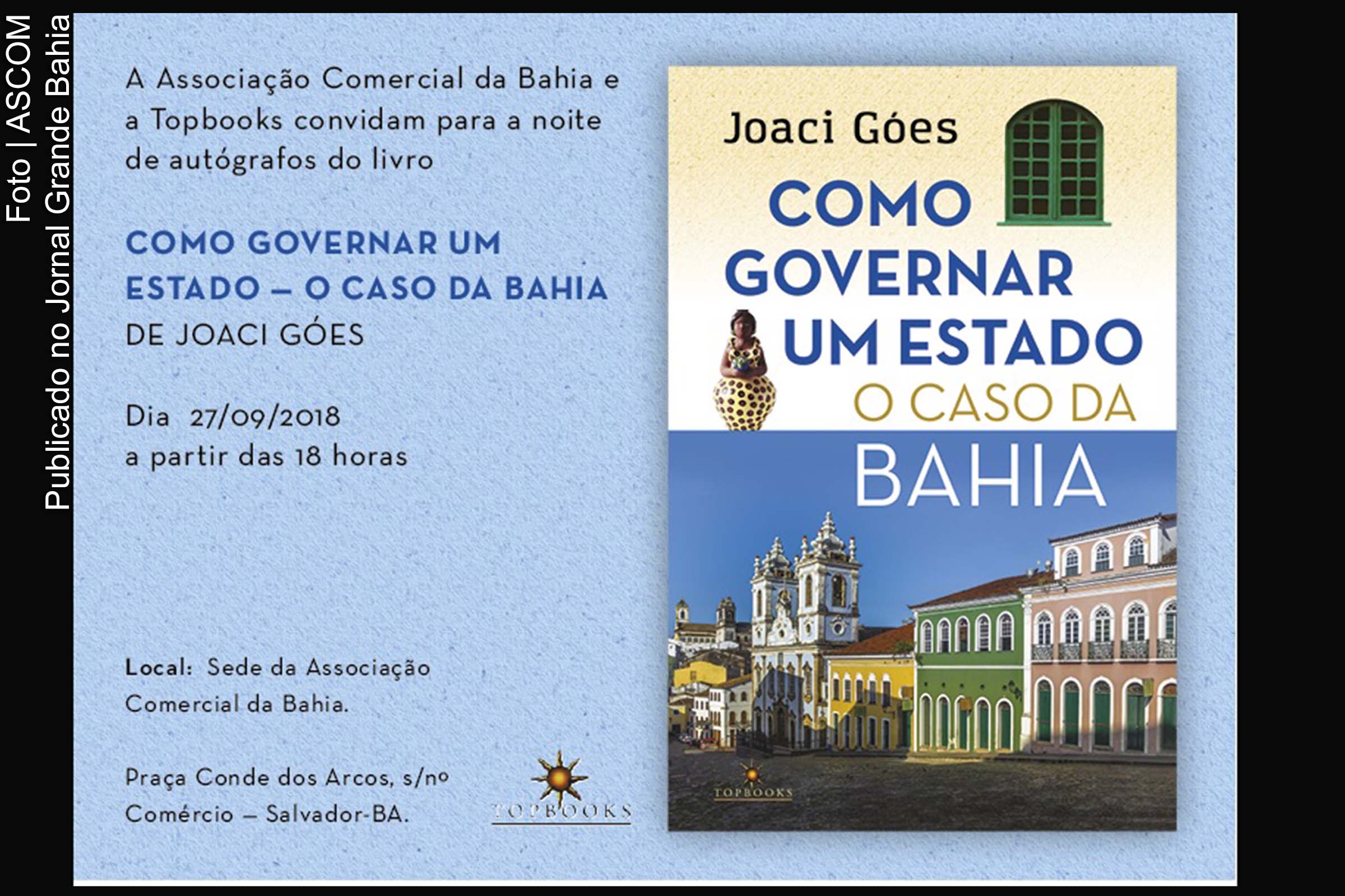 Convite anuncia lançamento do livro Como Governar um Estado - O Caso da Bahia.