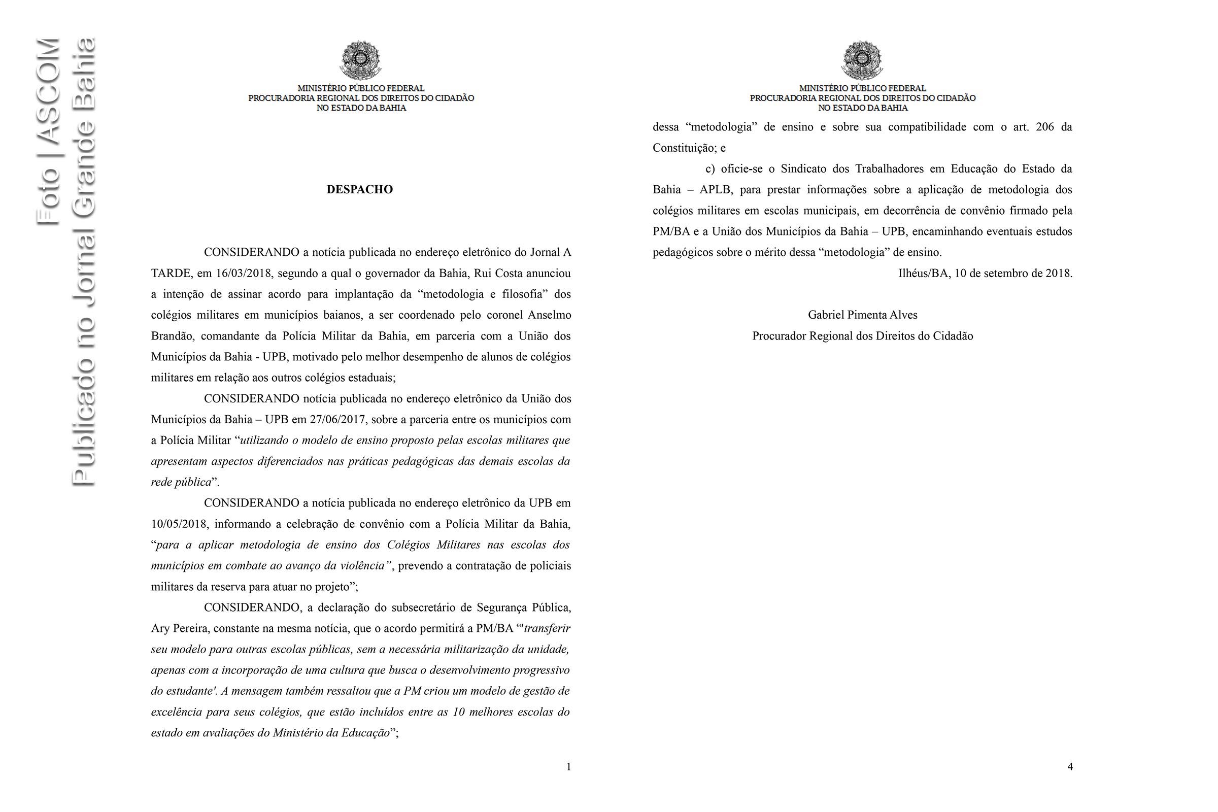 Inquérito civil do MPF busca conhecer a metodologia implementada mediante convênio entre a UPB e a PM/BA, que prevê, ainda, a contratação de militares da reserva sem concurso público para desempenharem funções escolares.