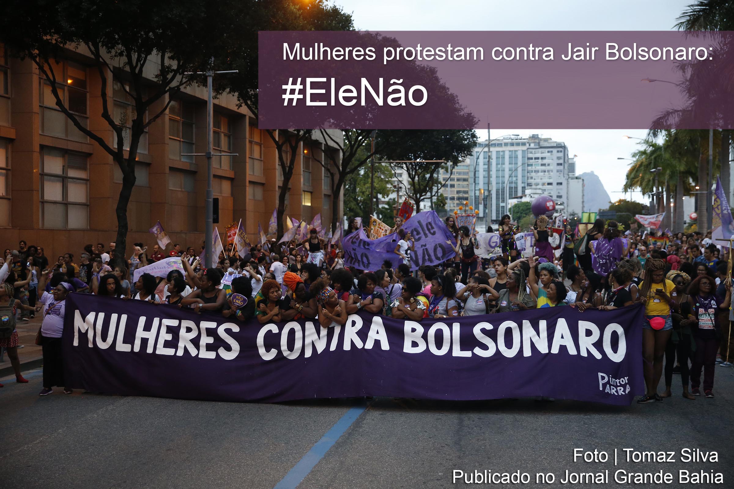 Eleições 2018: Jair Bolsonaro e os apoiadores da extrema-direita nazifascista são contidos pelo Movimento de Mulheres; Fake News persiste | Por Sérgio Jones