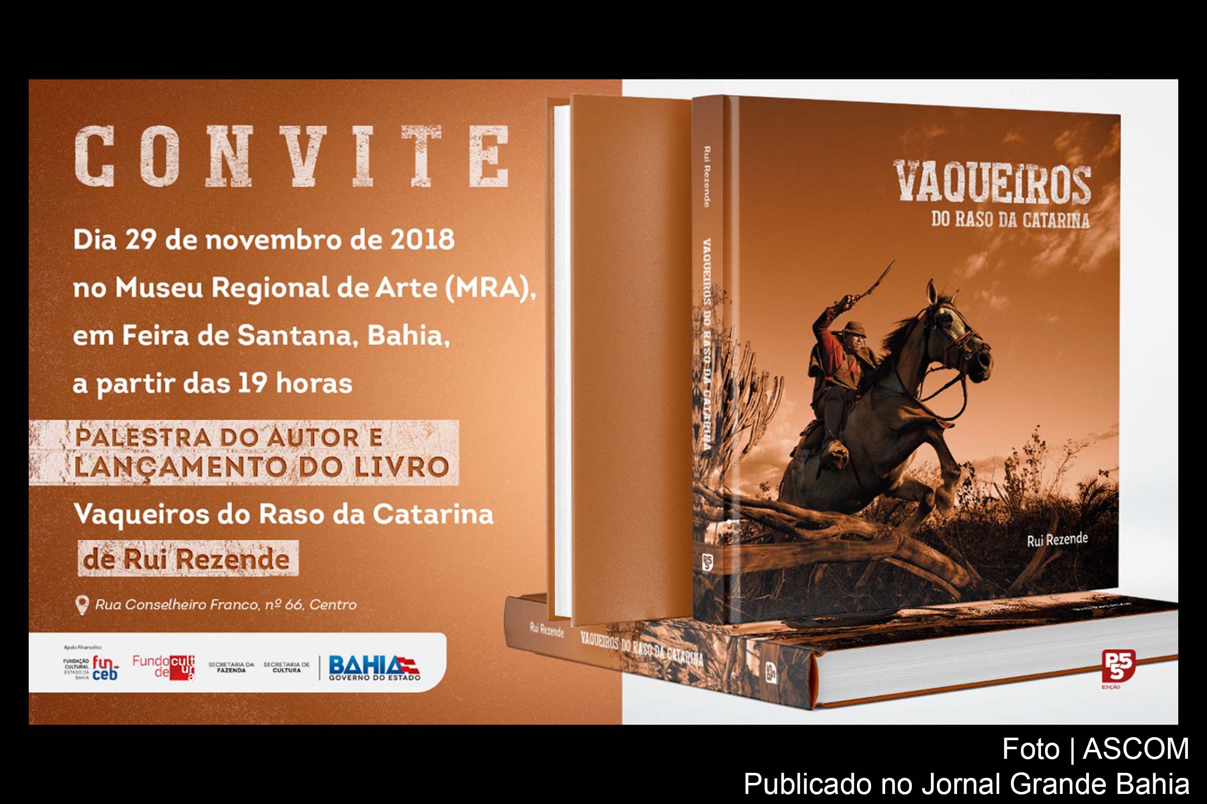 Convite de lançamento do livro 'Vaqueiros do Raso da Catarina' de autoria do fotógrafo Rui Rezende.