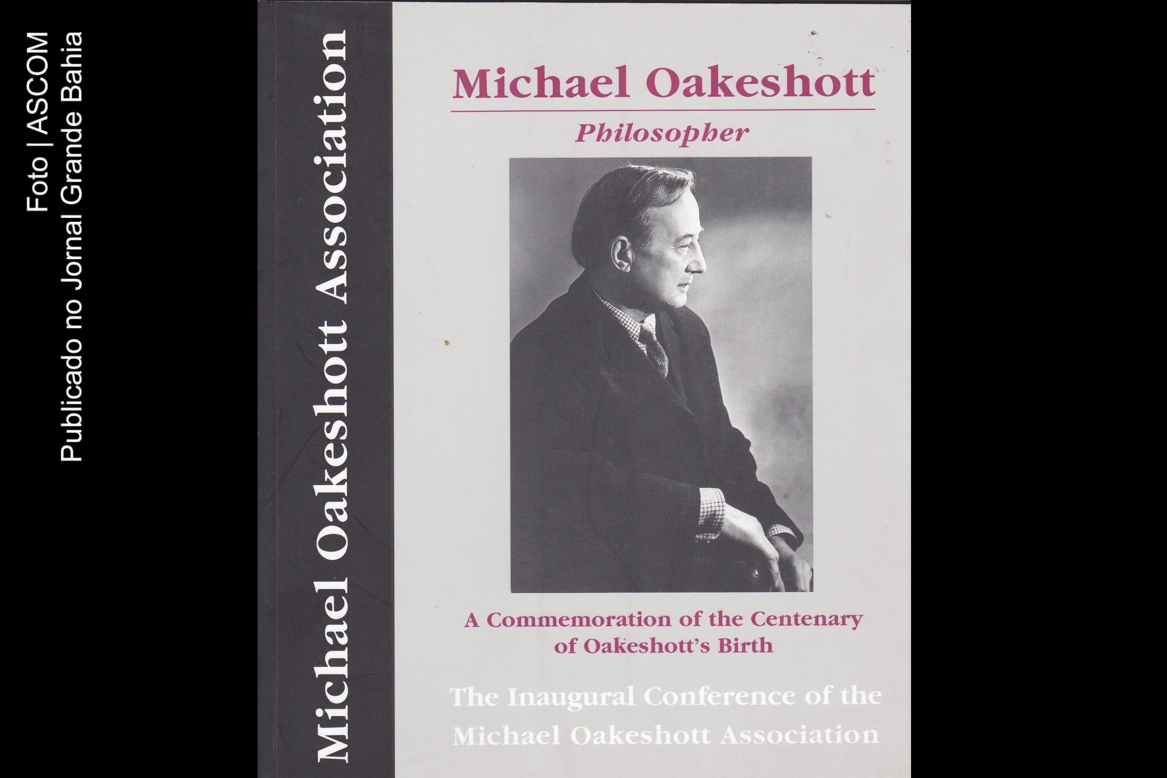 Livro sobre Michael Joseph Oakeshott comemora 100 anos de nascimento do filósofo.