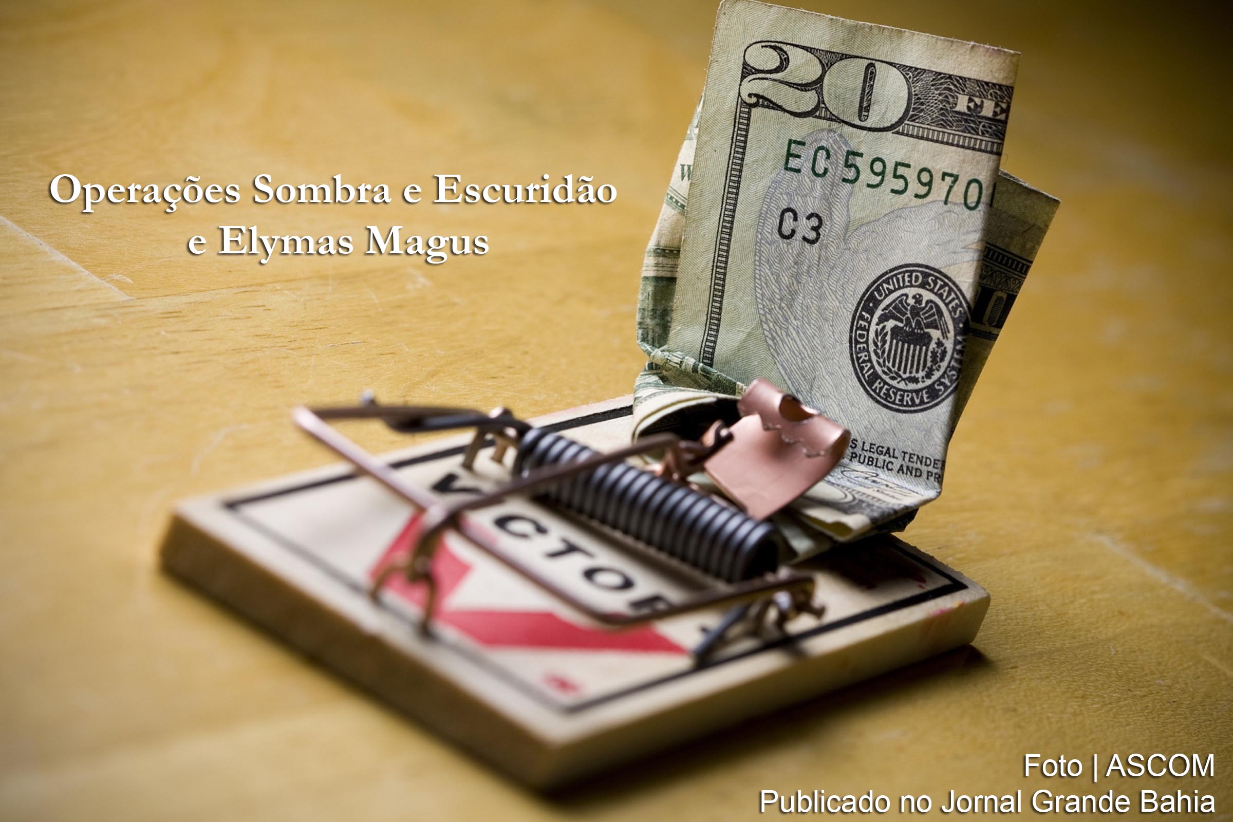 Operações Sombra e Escuridão e Elymas Magus.