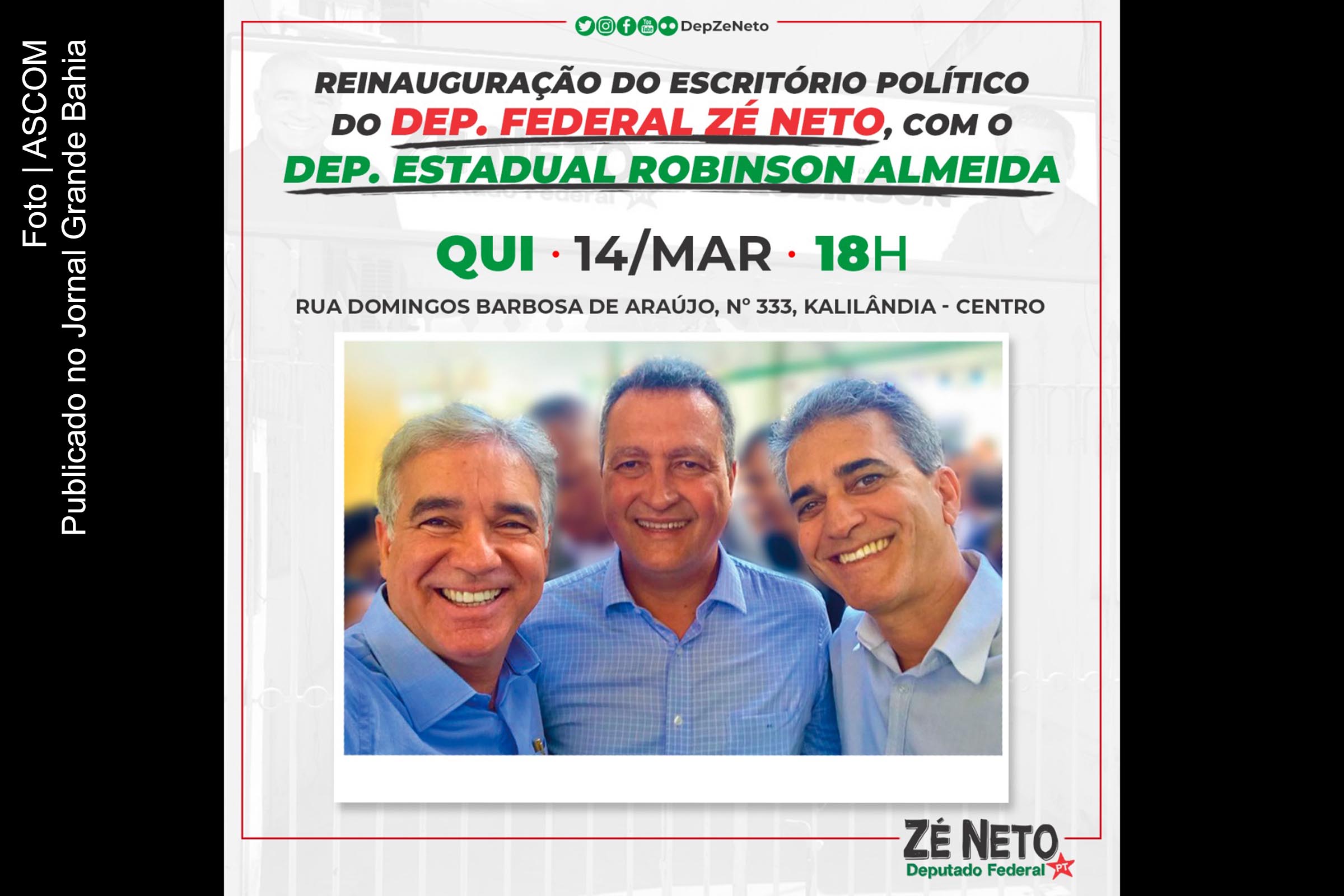Convite da reinauguração do escritório político do deputado federal Zé Neto (PT-BA) em Feira de Santana, em 14 de março de 2019.