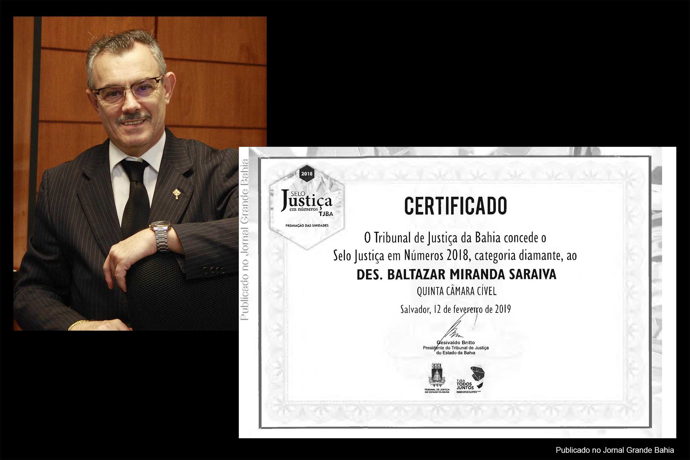 TJBA concede Selo Justiça em Números, categoria Diamante, ao desembargador Baltazar Miranda Saraiva, em decorrência do trabalho de excelência desconvido na presidência da 5ª Câmara Cível.