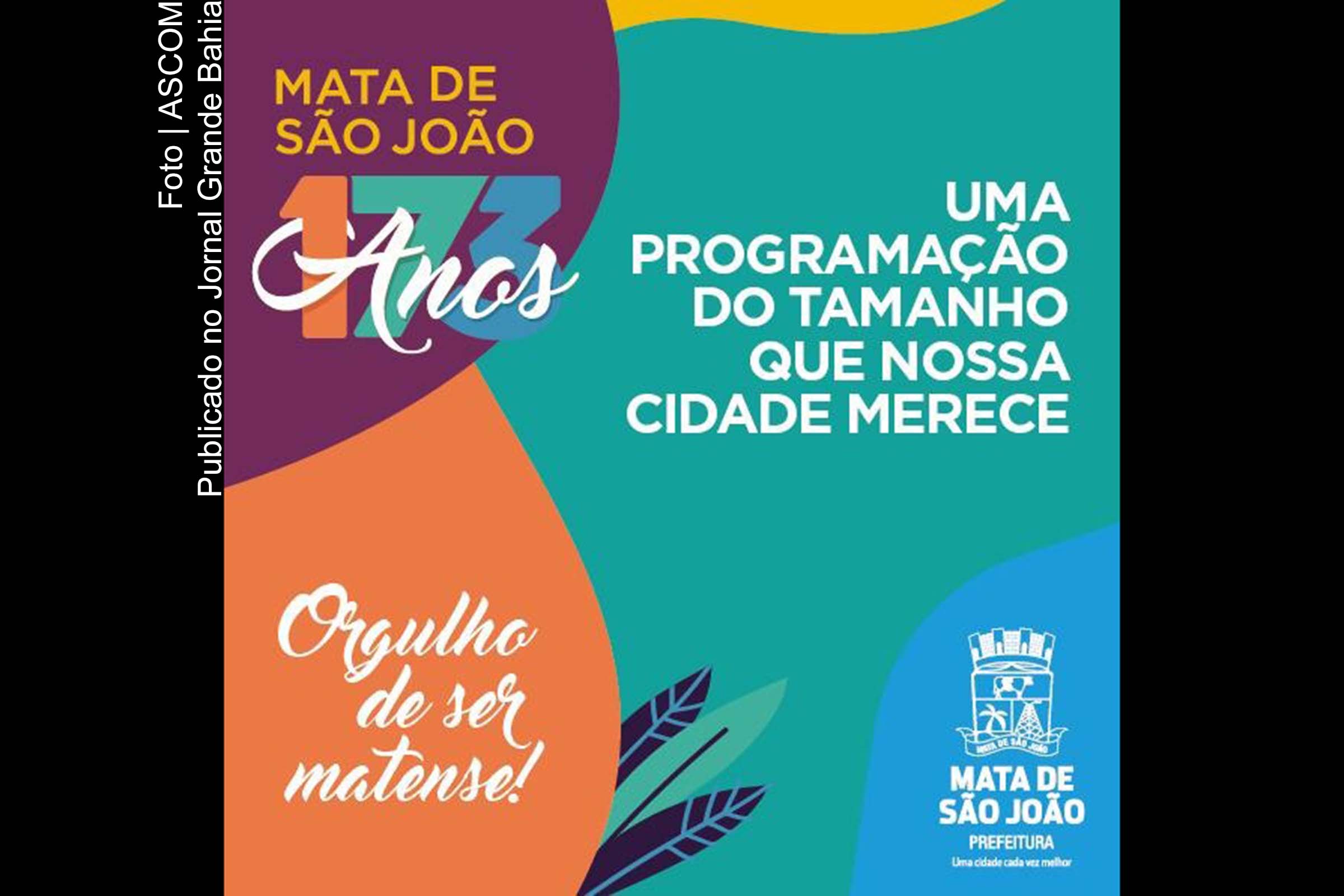 Shows e atividades culturais celebram os 173 anos de Mata de São João.