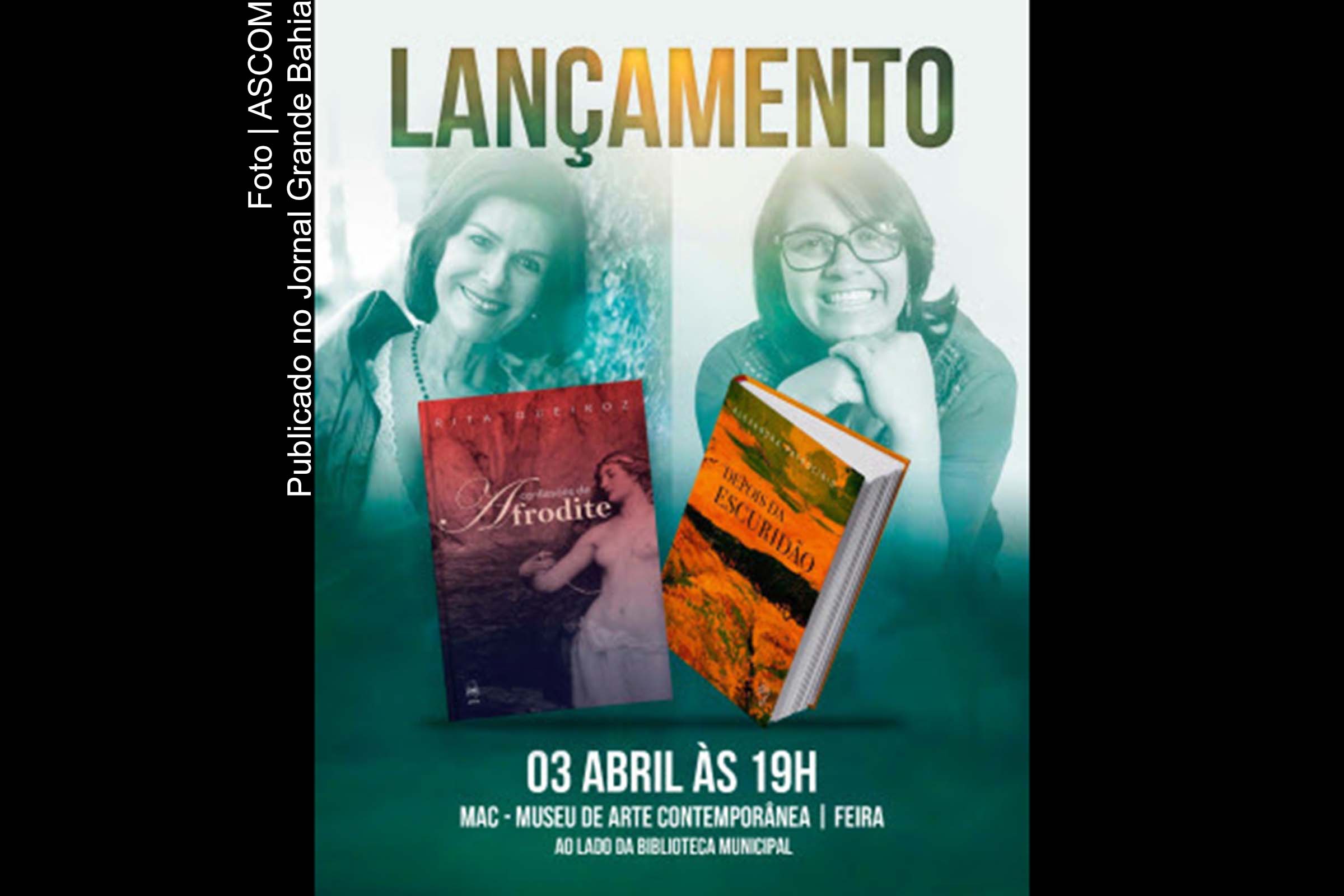 Cartaz anuncia lançamento dos livros ‘Confissões de afrodite’ e ‘Depois da escuridão’.
