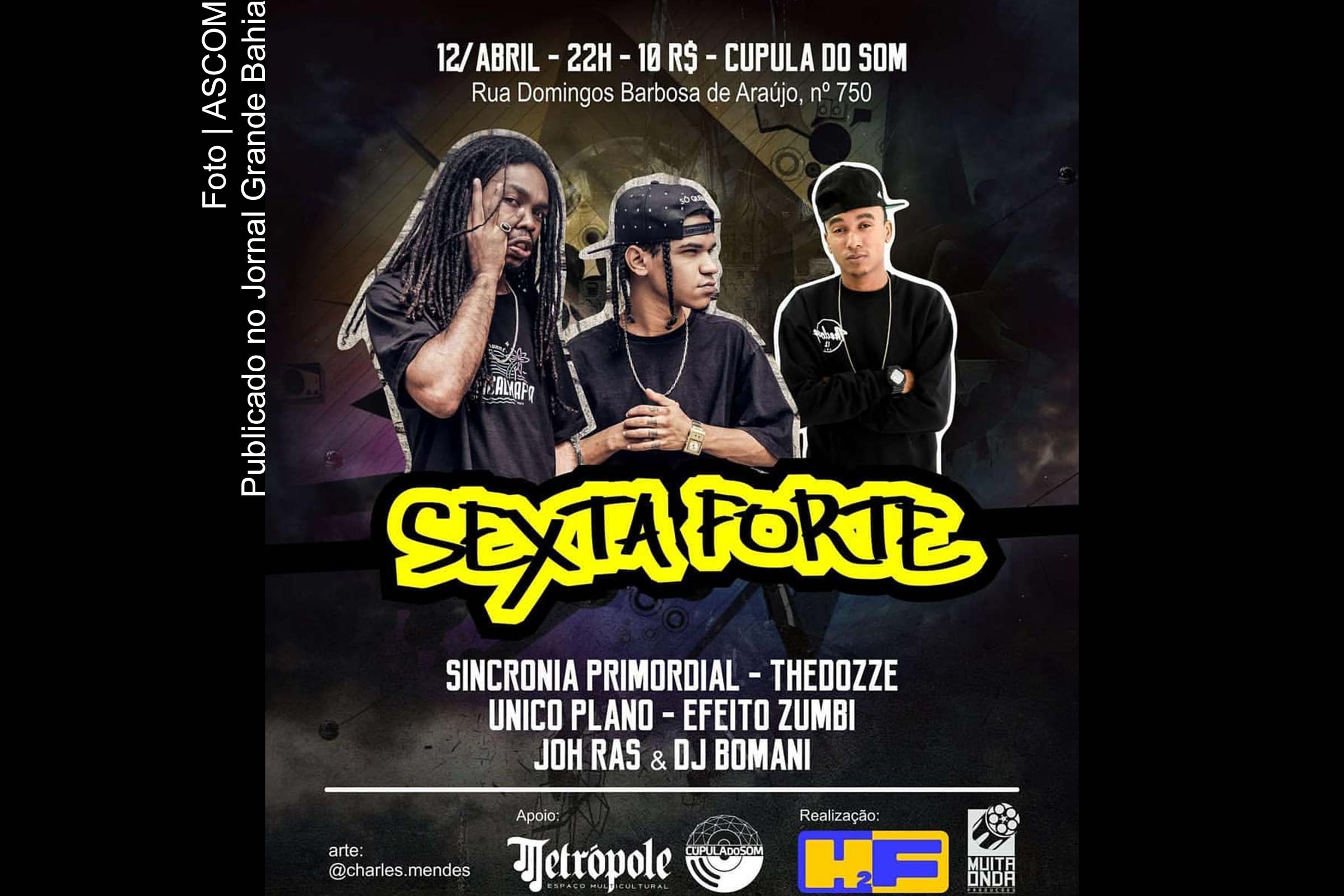 Fim de semana com MPB, samba e hip hop na Cúpula do Som, em Feira de Santana