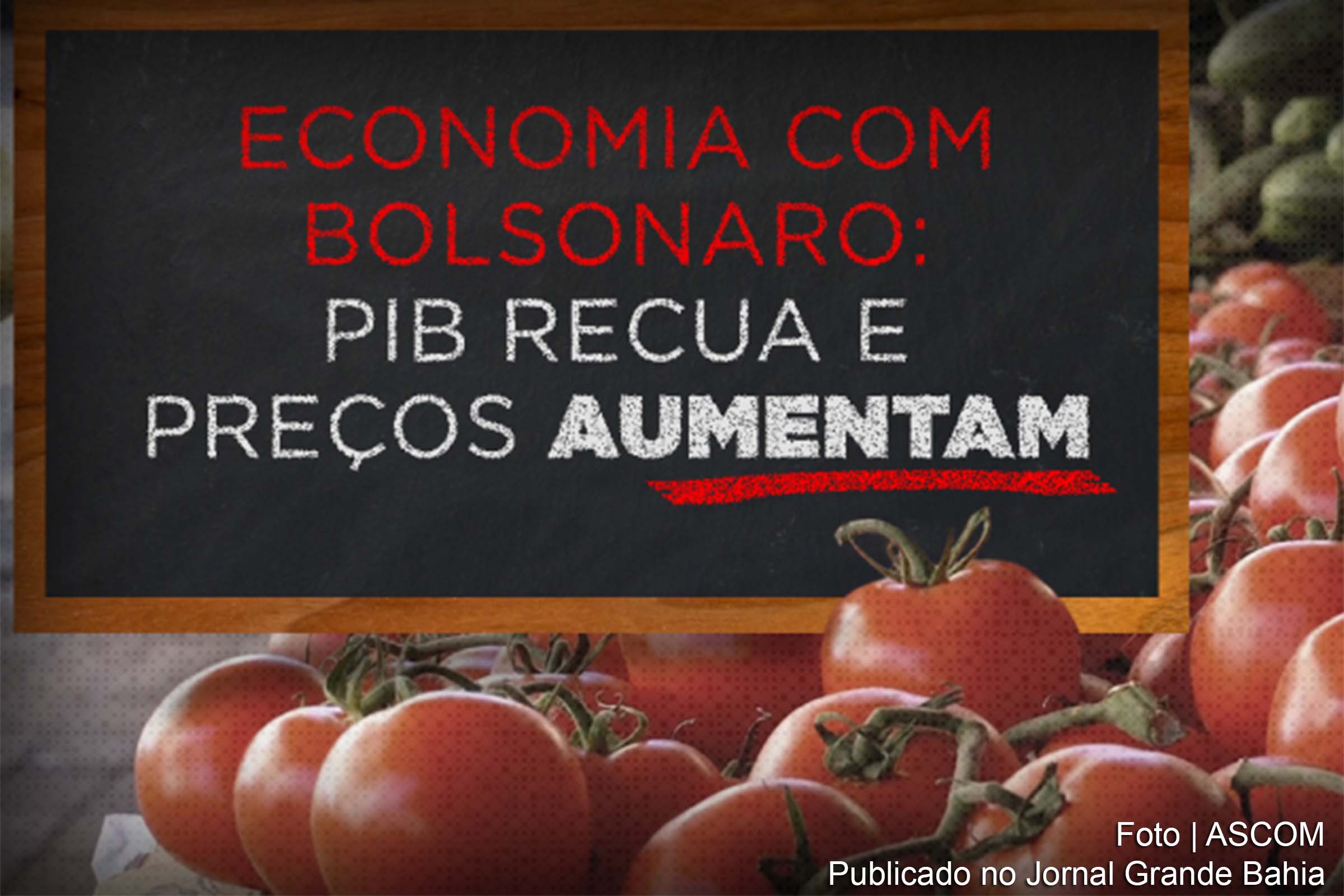 Com Desgoverno Bolsonaro, valor do tomate chega a patamares históricos e, em São Paulo, o produto está sendo vendido por mais de R$10. Economistas consideram 2019 um “ano perdido”.