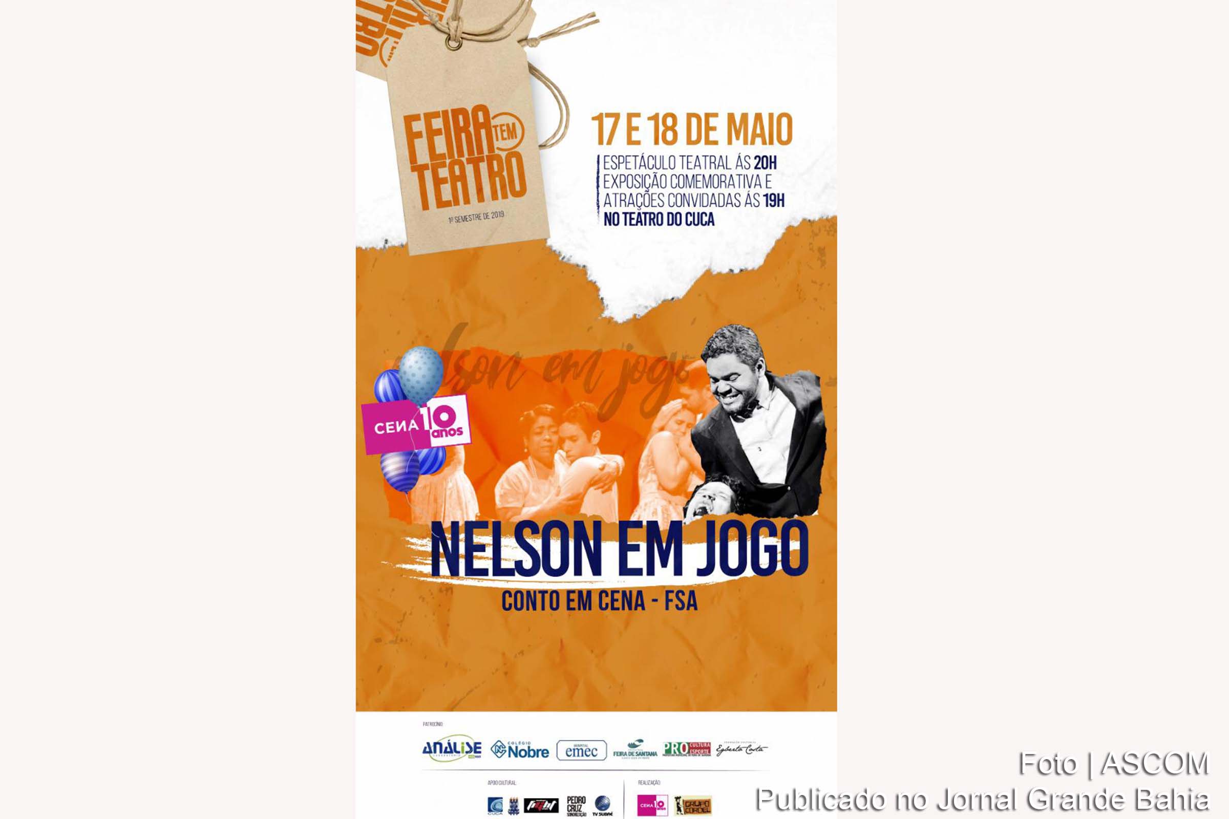 Cartaz anuncia comemoração aos 10 anos de existência do Grupo Conto em Cena com seu mais novo espetáculo ‘Nelson em Jogo’.