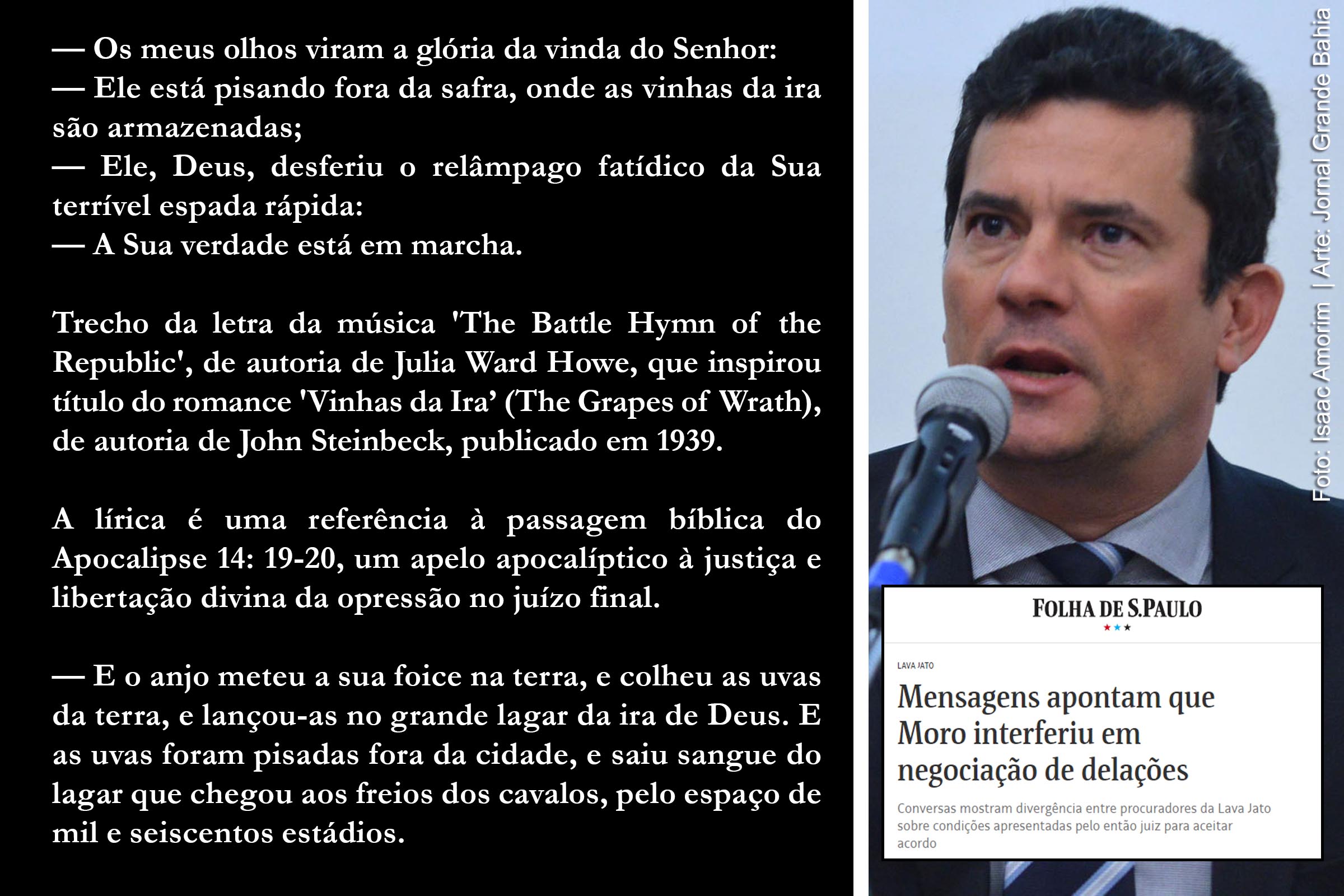 Vinhas da Ira: Novas revelações apresentam evidências de crimes praticados pelo ex-juiz Sérgio Moro; Magistrado direcionou delações, orientando MPF a incluir obrigações