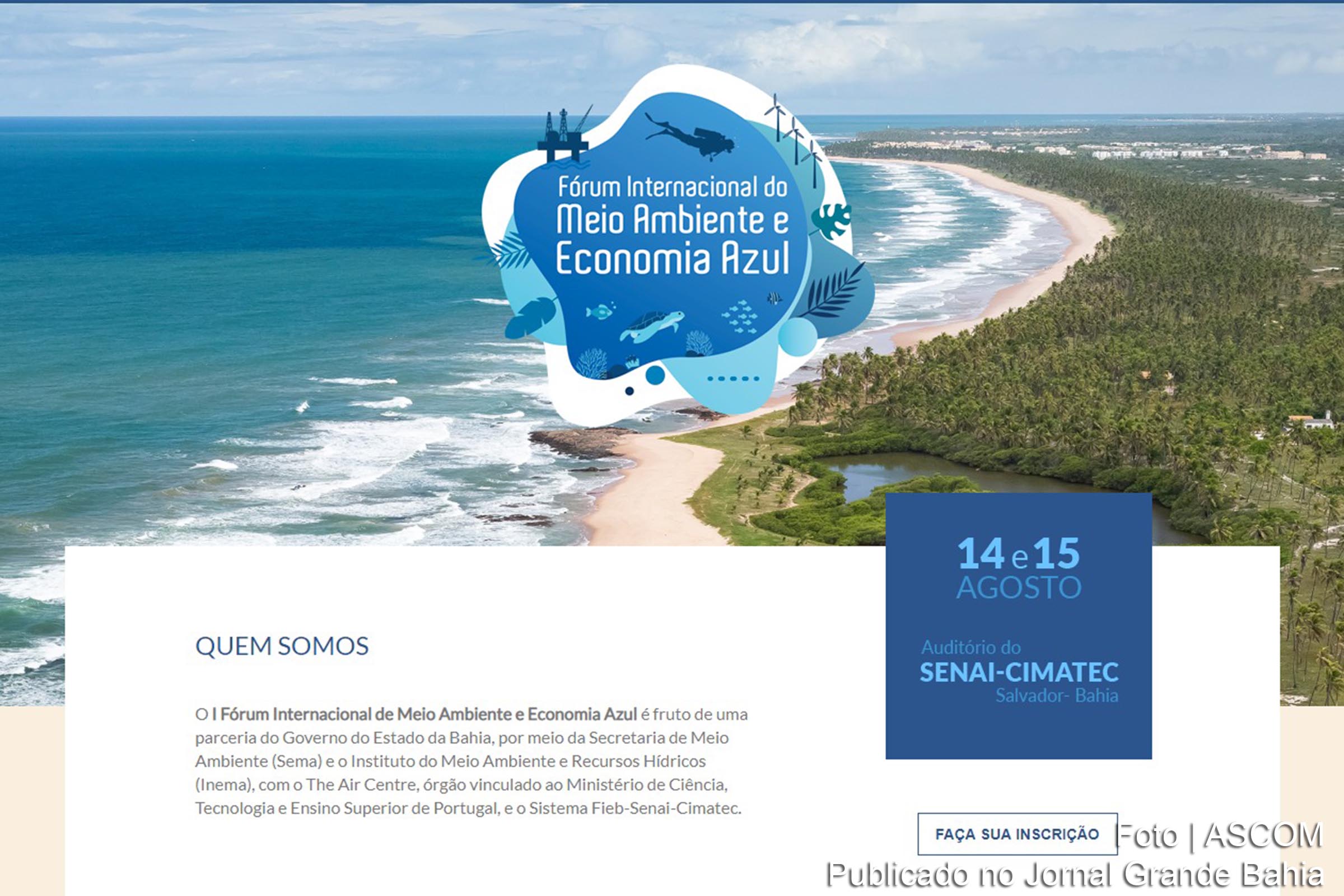 I Fórum Internacional de Meio Ambiente e Economia Azul ocorre em Salvador.