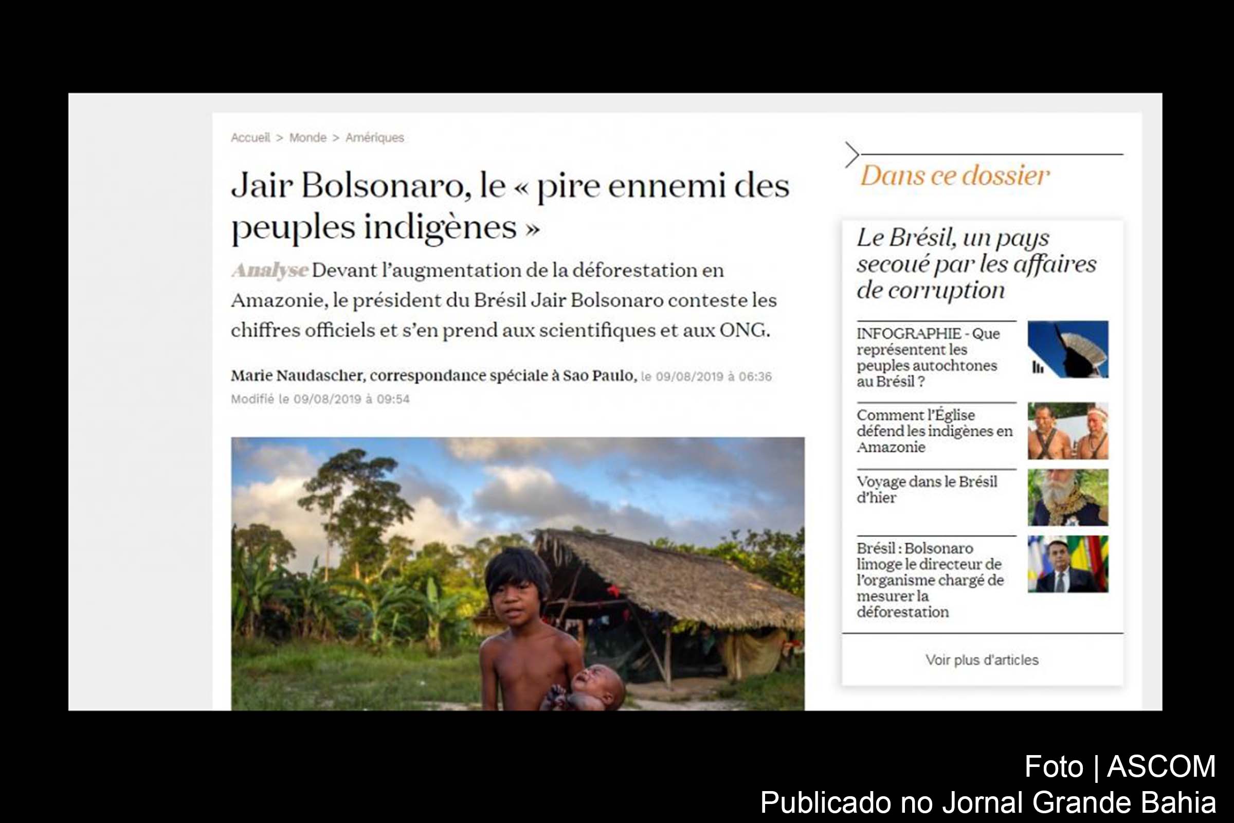 Jornal francês descreve o Presidente Jair Bolsonaro como “pior inimigo dos índios”.
