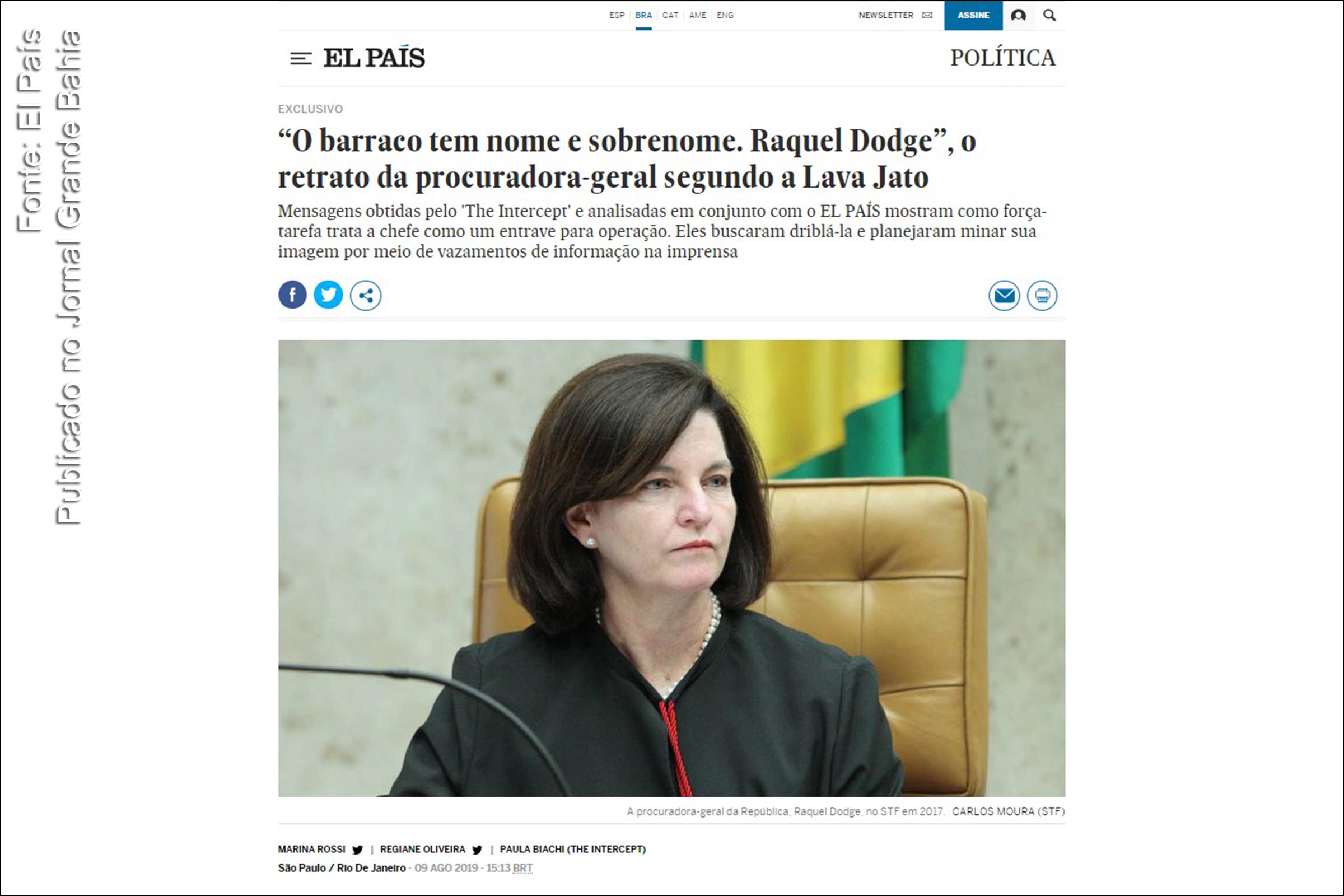 Reportagem do El País apresenta ataques da ORCRIM à Raquel Dodge, procuradora-geral da República.