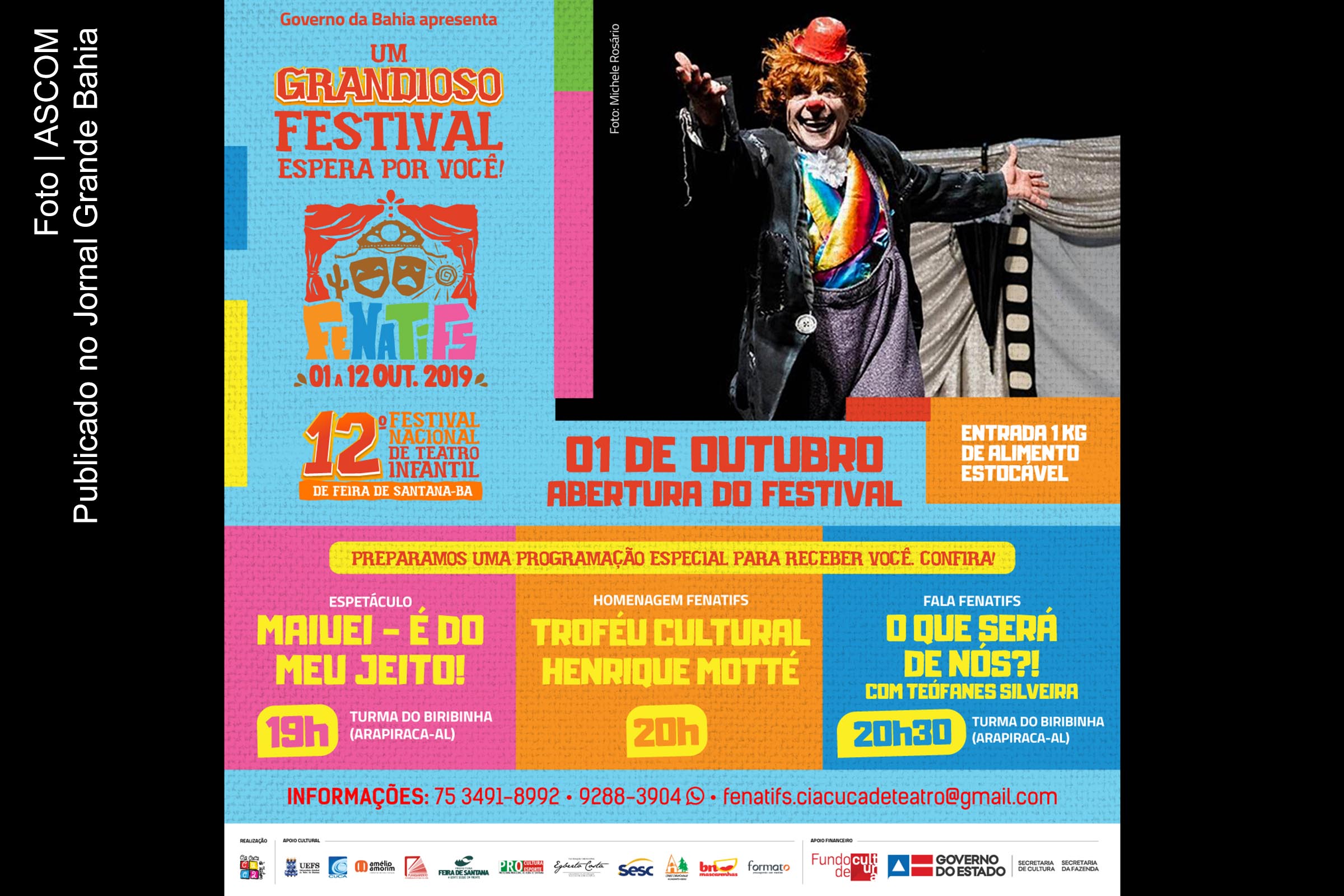 Cartaz anuncia abertura da 12ª edição do Festival Nacional de Teatro Infantil de Feira de Santana (FENATIFS). Atividade cultura conta com mais de 50 apresentações de grupos de várias partes do Brasil.
