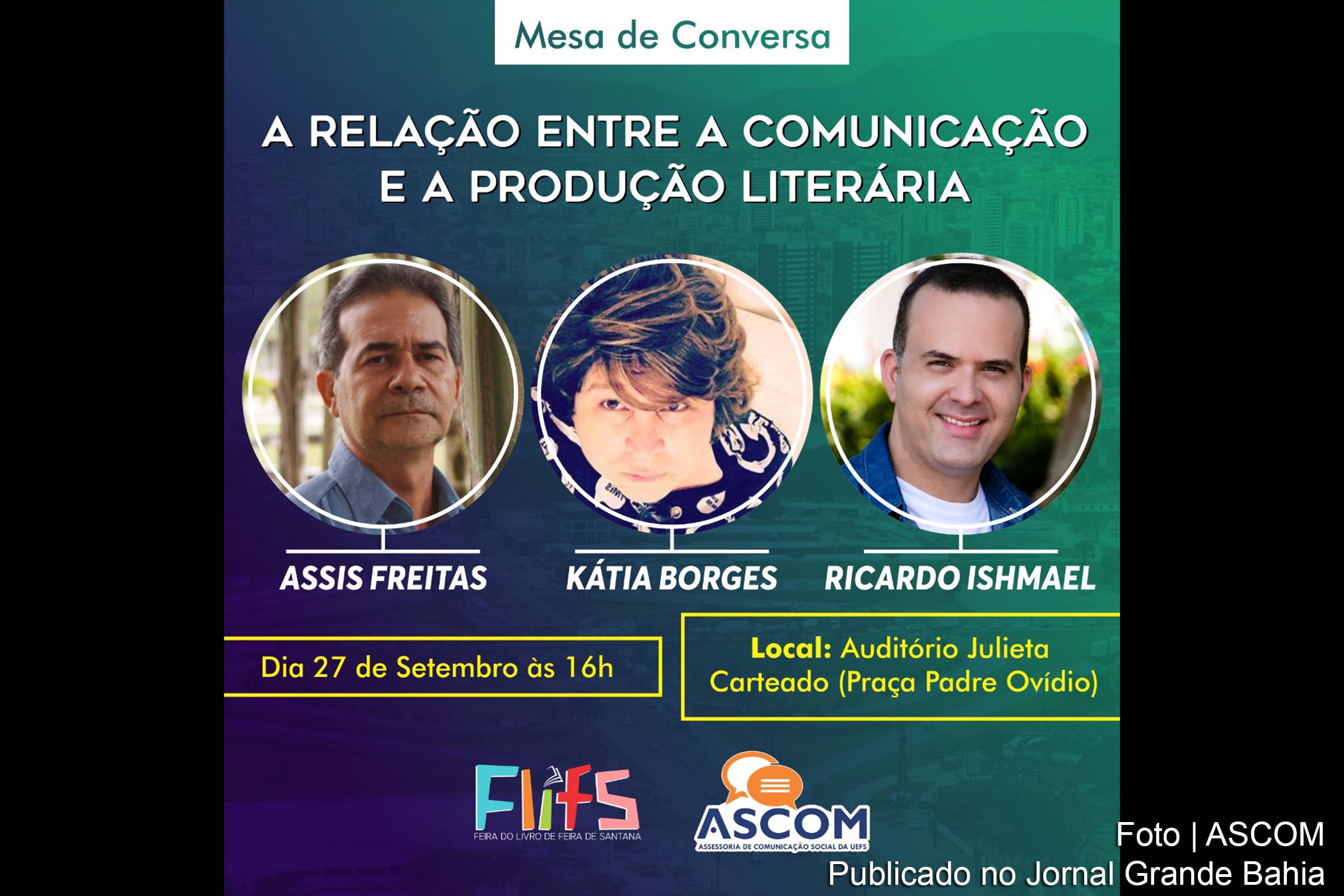 Cartaz anuncia mesa de conversa sobre a relação entre comunicação e a produção literária.