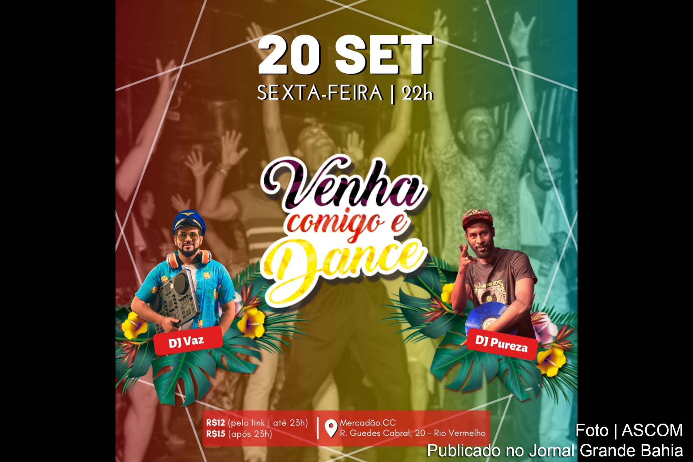Cartaz anuncia 2ª edição do 'Venha Comigo e Dance'.