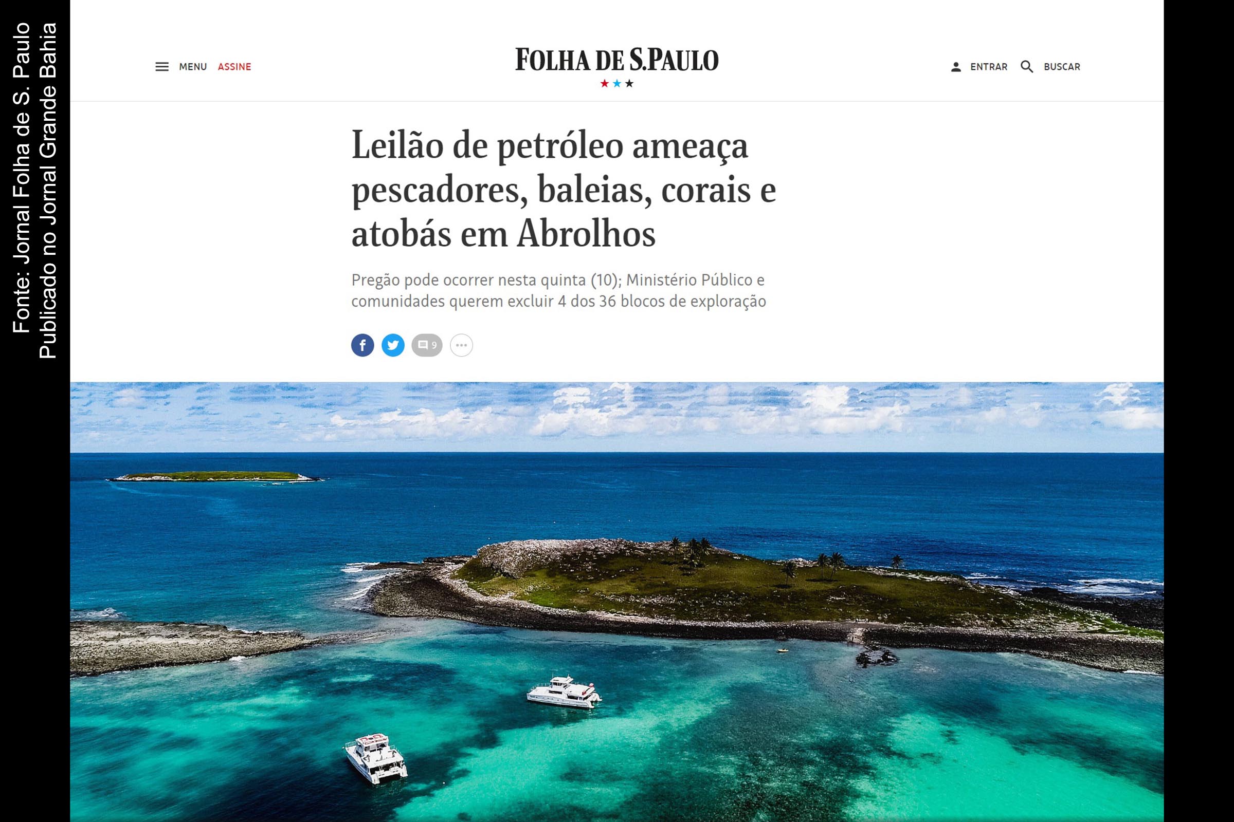Leilão em área do Arquipélago dos Abrolhos está previsto para esta quinta-feira (10/10/2019). Medida judicial determina que o risco do negócio em relação às bacias de Camamu-Almada e Jacuípe deve ser comunicado sob pena de multa de R$100 mil.