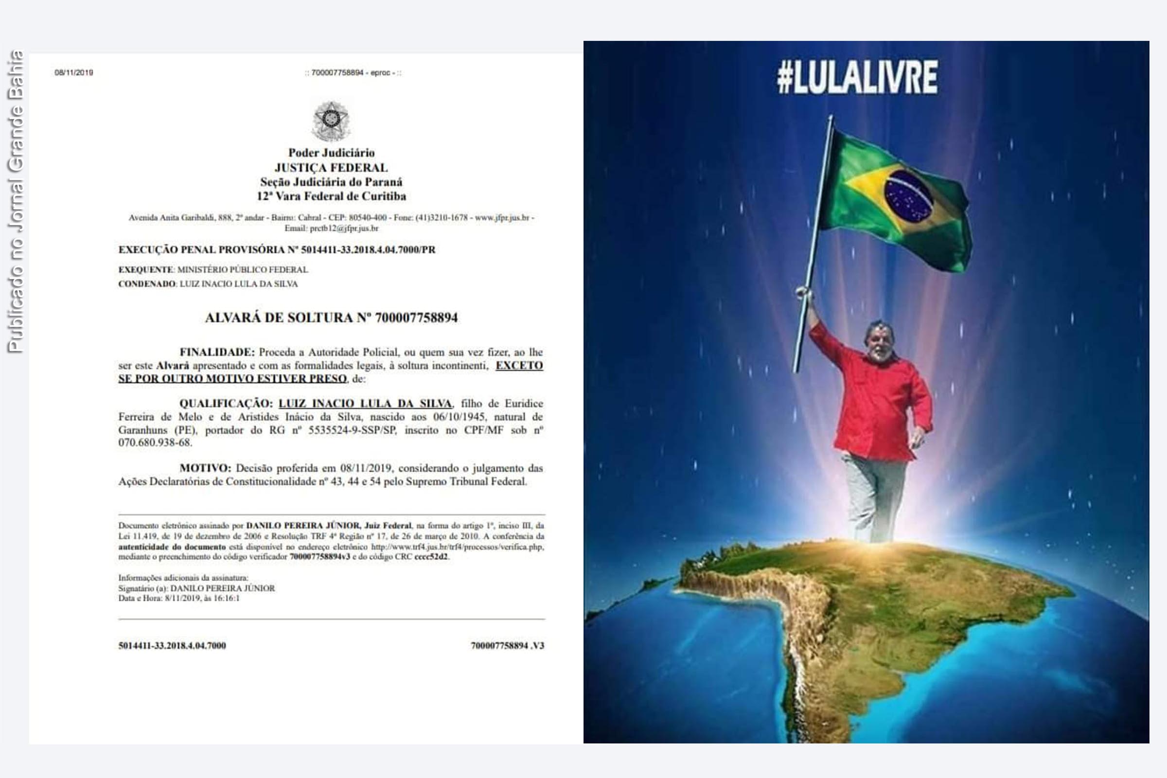Justiça Federal determina liberdade do ex-presidente Lula.