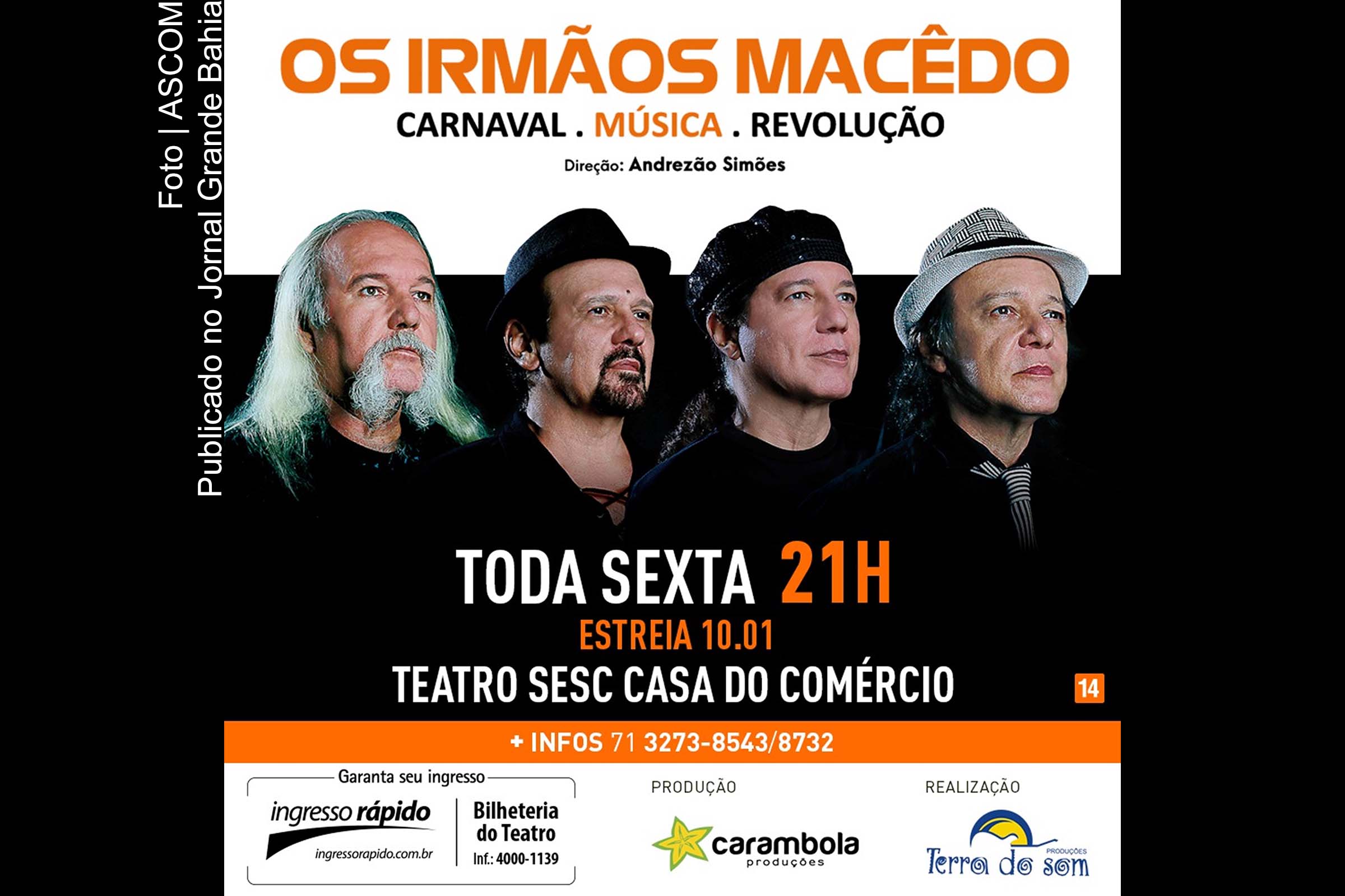 Cartaz anuncia show Irmãos Macêdo apresentam Carnaval, música e revolução.