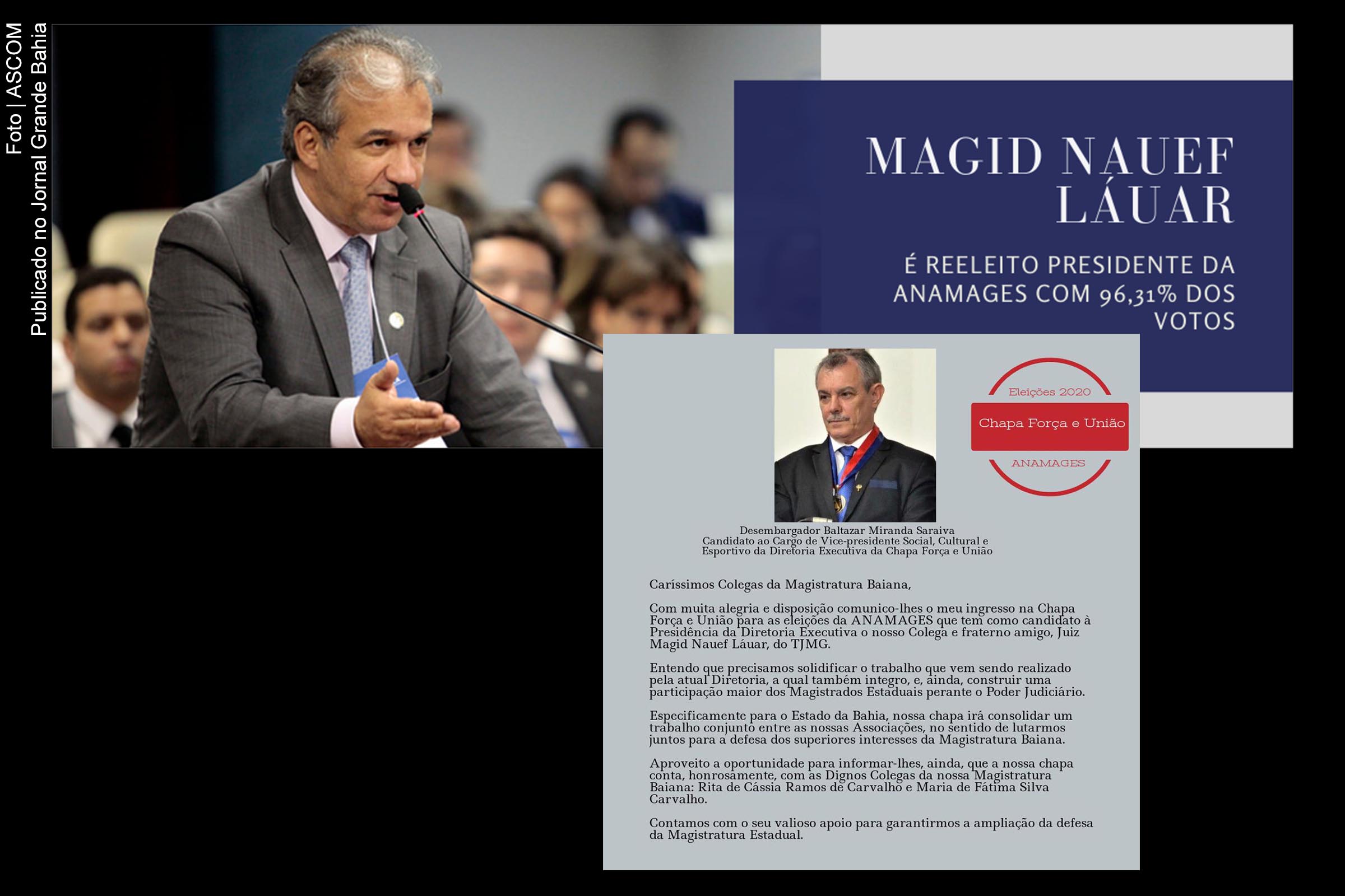 Juiz Magid Nauef Láuar e o desembargador Baltazar Miranda Saraiva foram reconduzidos à direção da ANAMAGES.