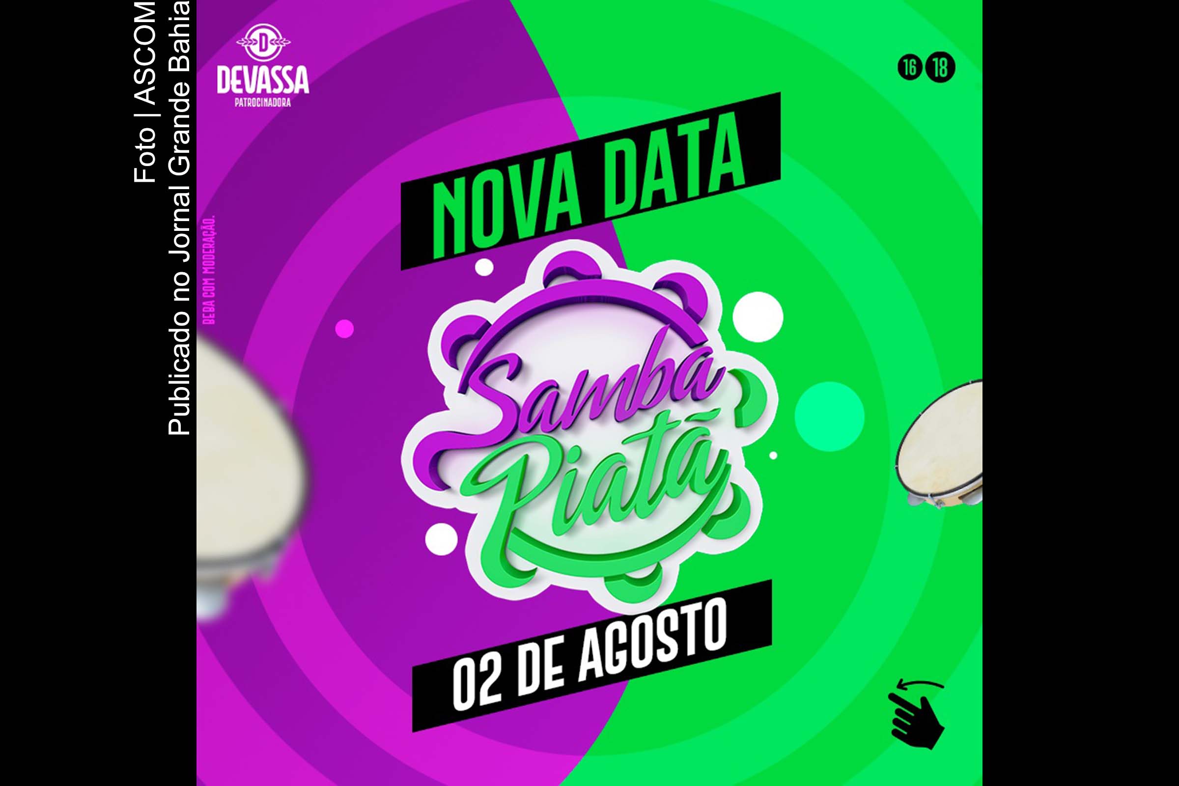 Cartaz anuncia nova data do Samba Piatã.