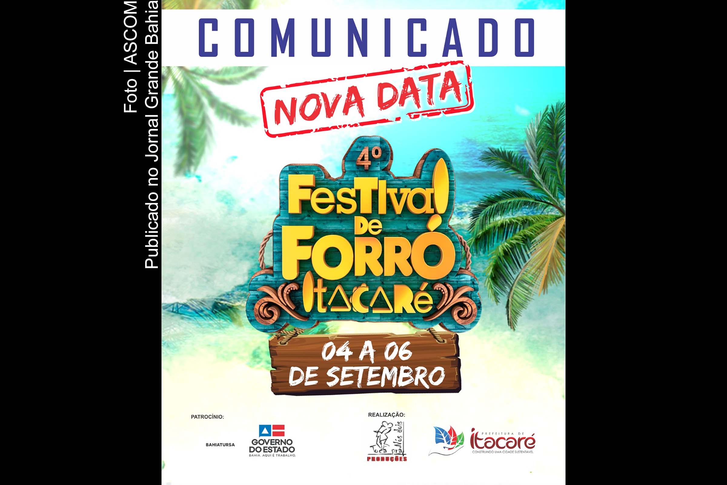 Cartaz anuncia nova fata para o 4º Festival de Forró de Itacaré.