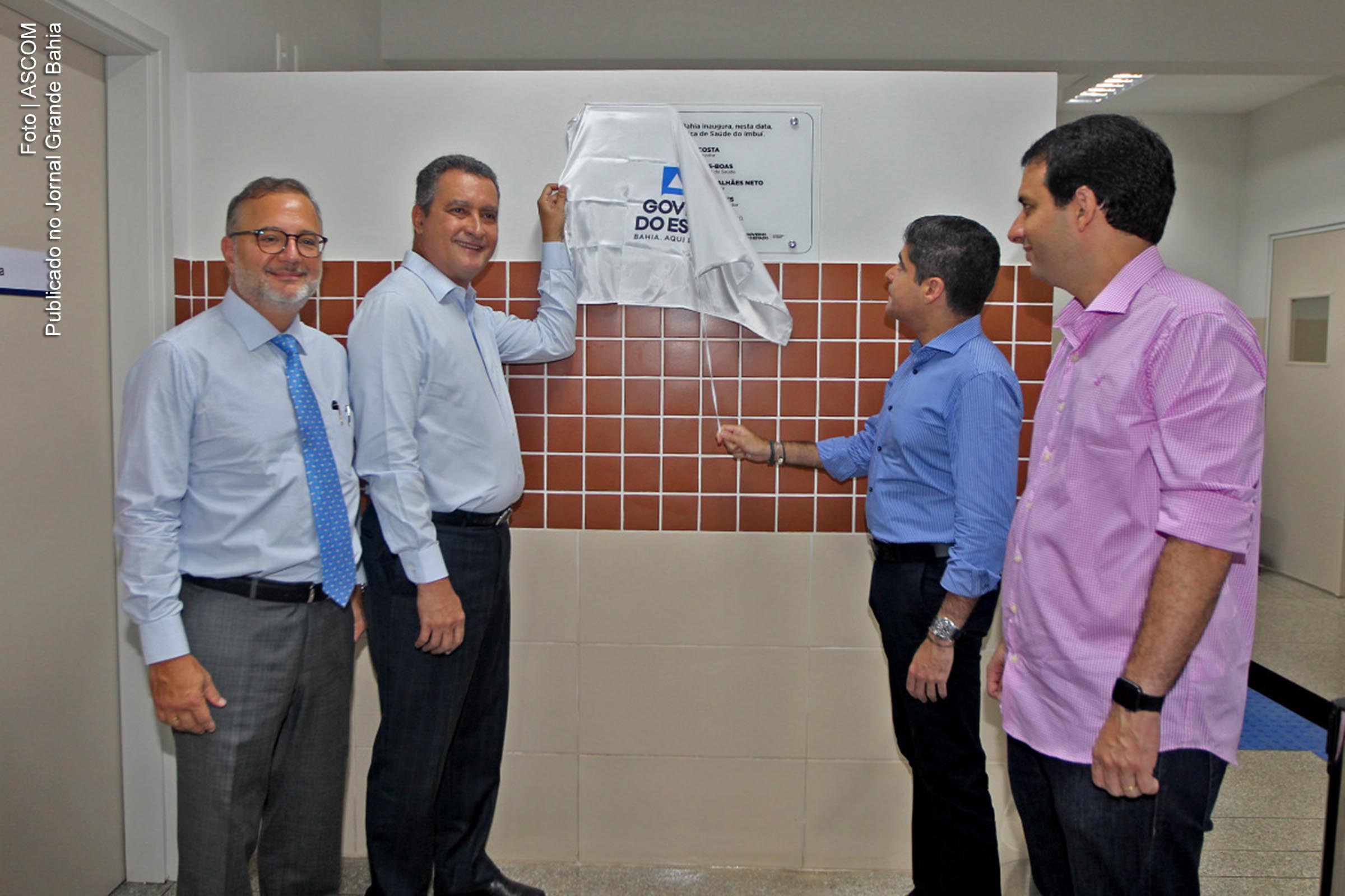 Unidade de Saúde Básica do Bairro Imbuí, em Salvador, é inaugurada pelo governador Rui Costa e prefeito ACM Neto.