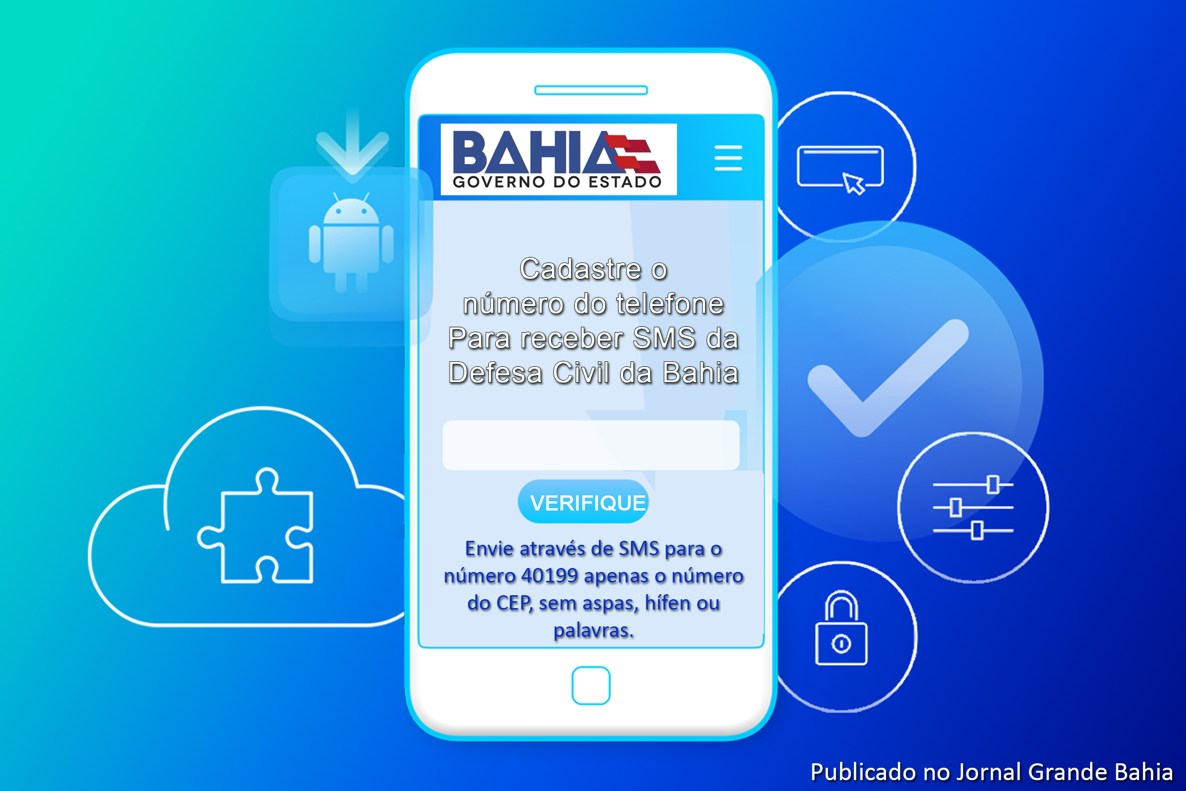 Defesa Civil da Bahia emite alertas por SMS sobre Covid-19; População pode realizar cadastro e receber notificações