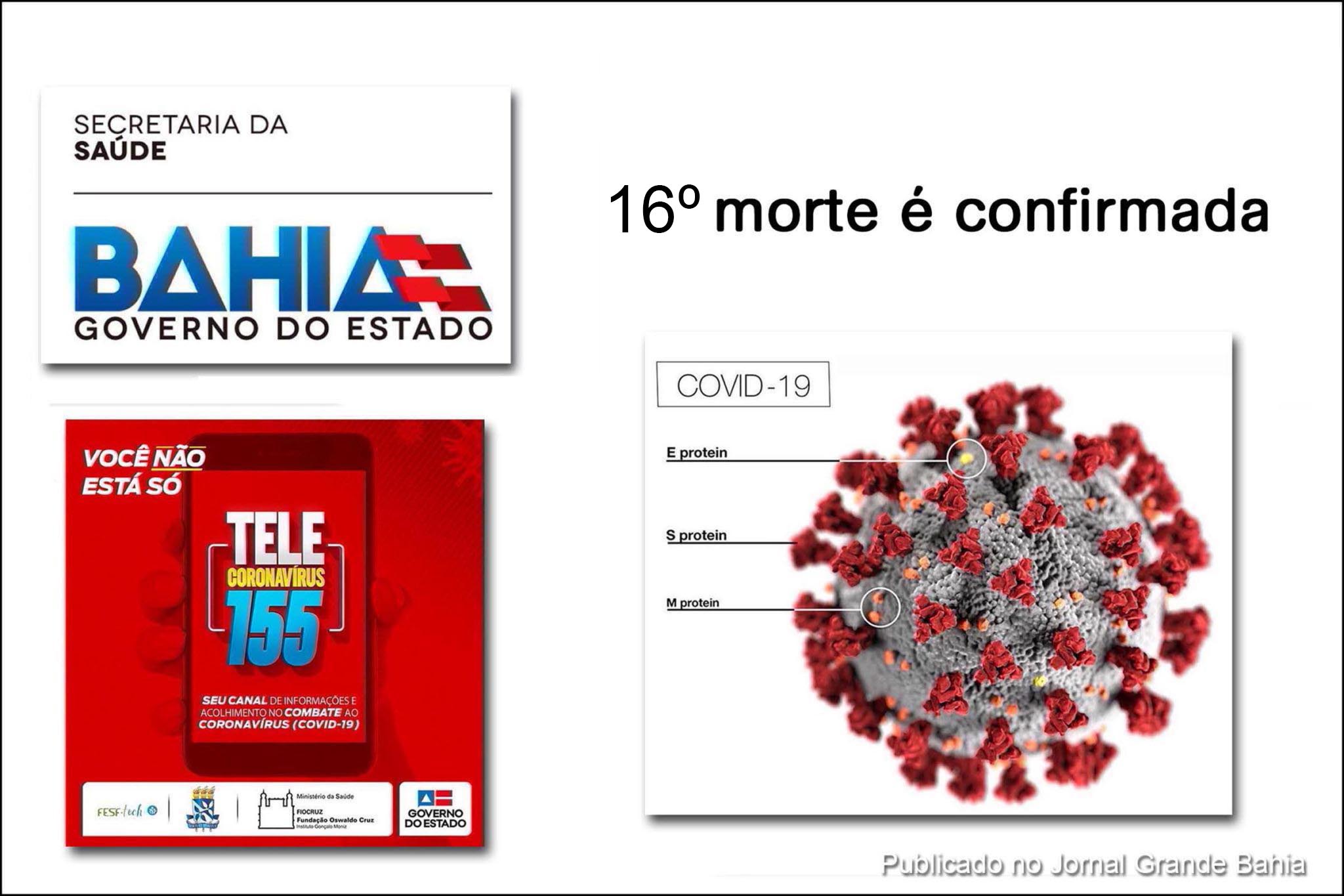SESAB informa sobre 16° óbito decorrente de infecção por Covid-19.