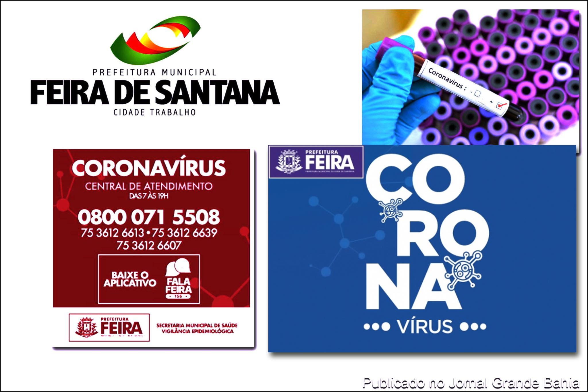 Vigilância Epidemiológica de Feira de Santana informa sobre casos de infecção por Covid-19.
