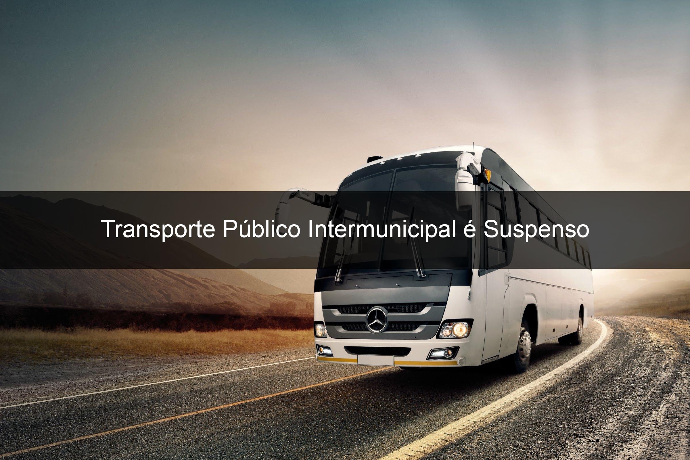Governo suspende Transporte Público Intermunicipal.