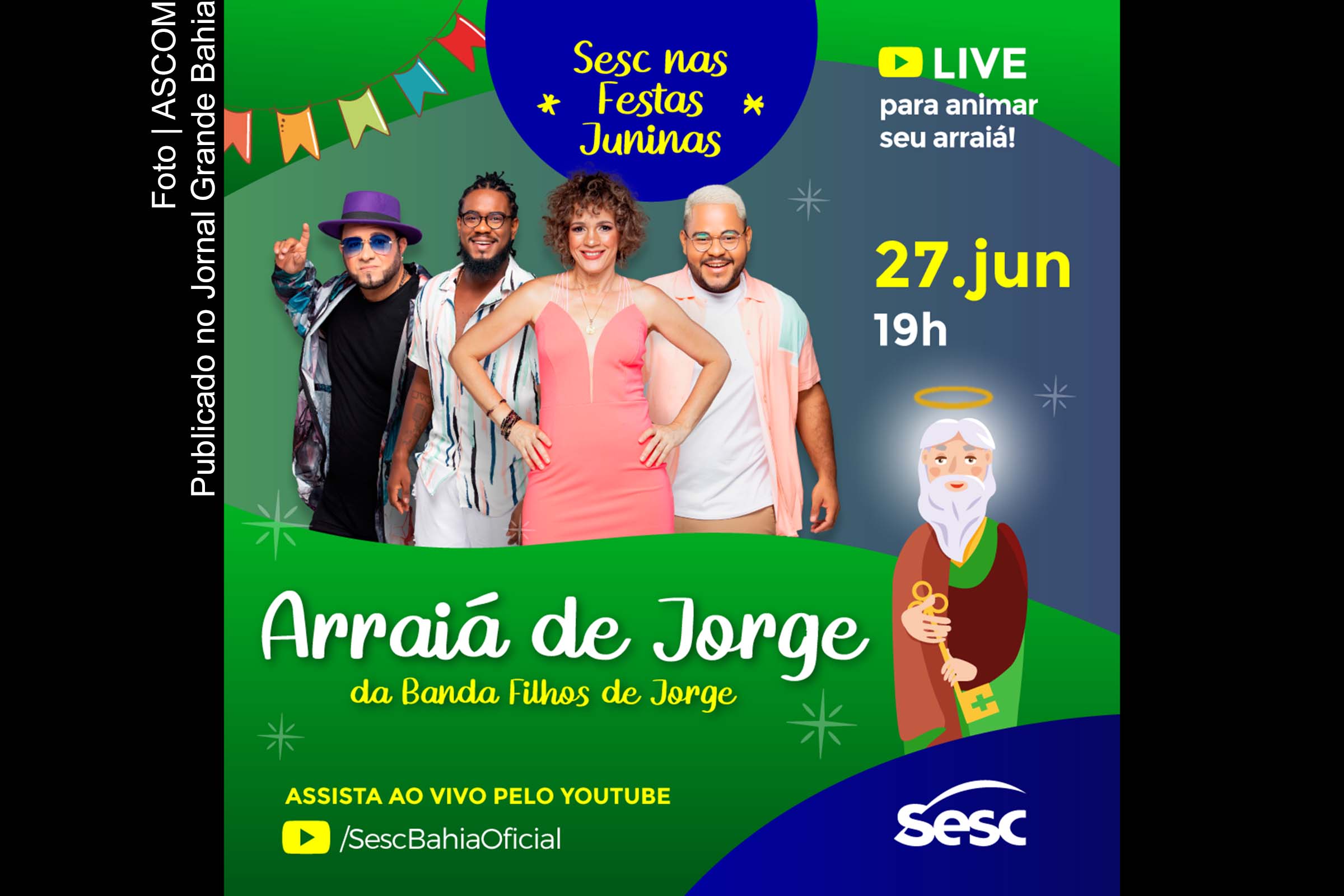Cartaz anuncia Arraiá de Jorge do Sesc Bahia.