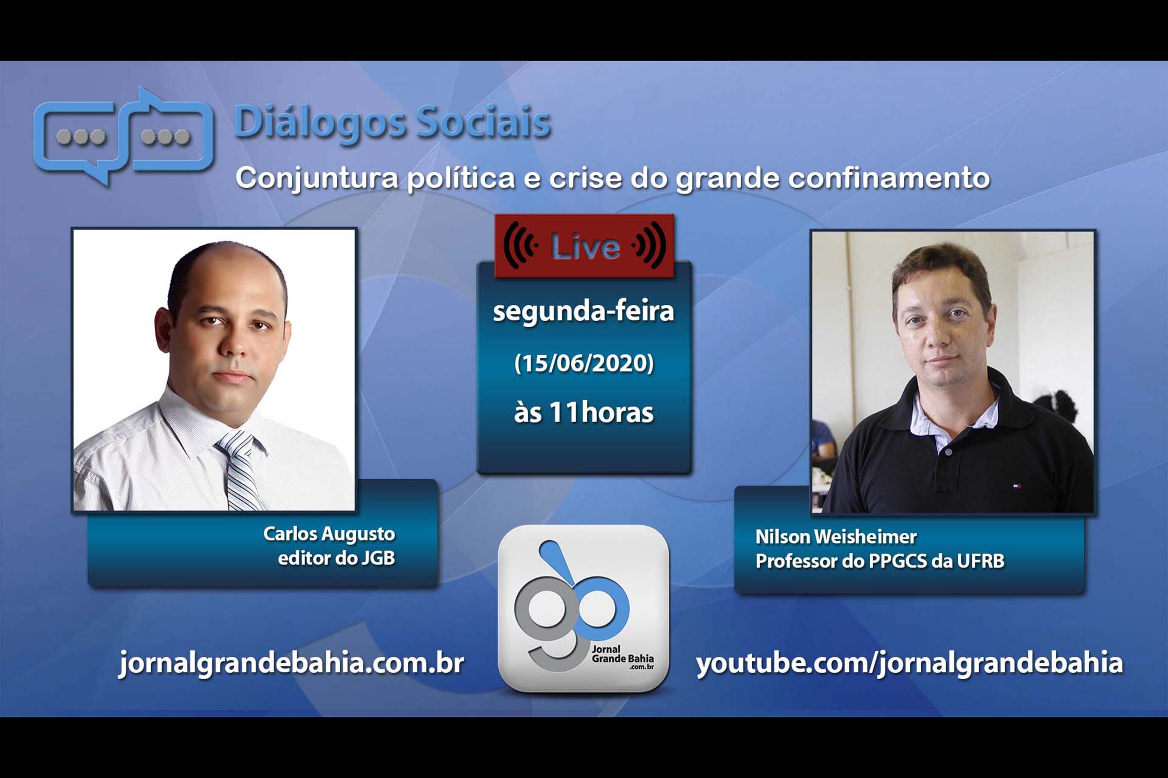 Nilson Weisheimer é entrevistado pelo Jornal Grande Bahia para o programa ‘Diálogos Sociais’ desta segunda-feira (15/06/2020).